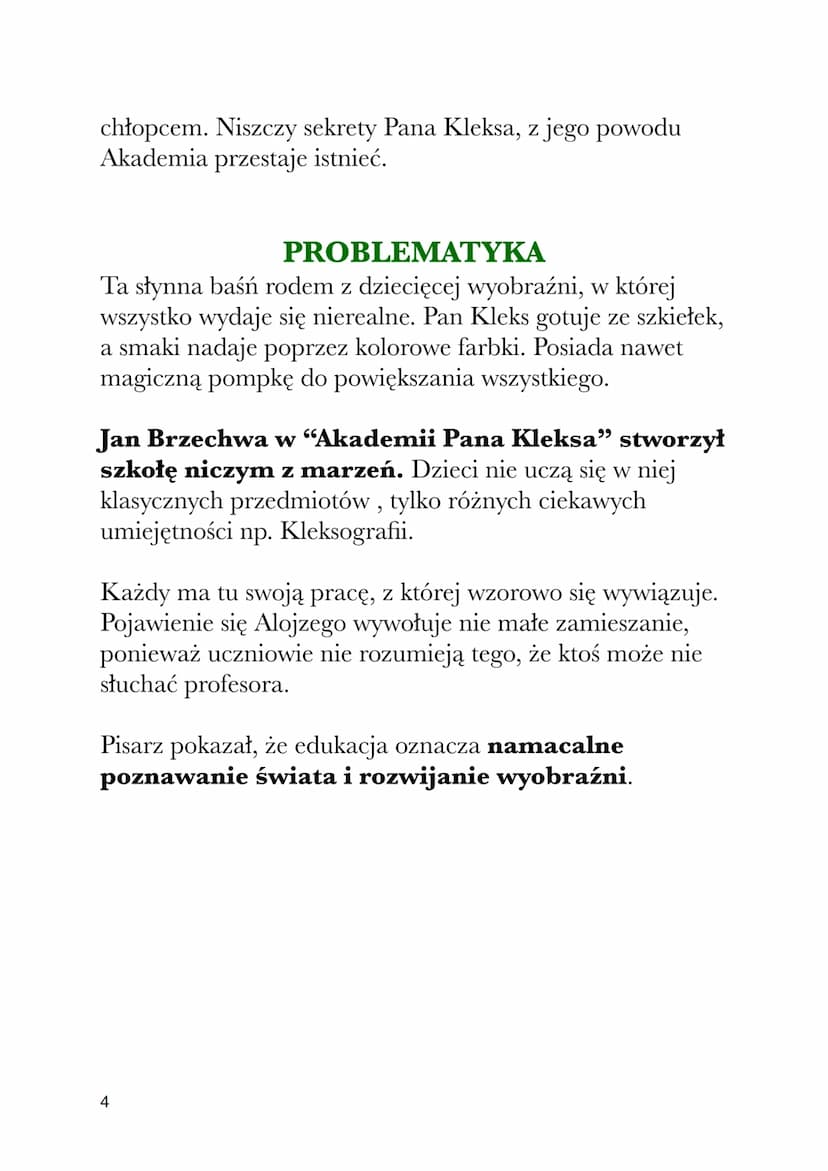 1
AKADEMIA PANA KLEKSA
JAN BRZECHWA
PLAN WYDARZEŃ
1. Adaś Niezgódka trafia do Akademii
2.
Gmach Akademii
3. Furtki w murze prowadzące do baj