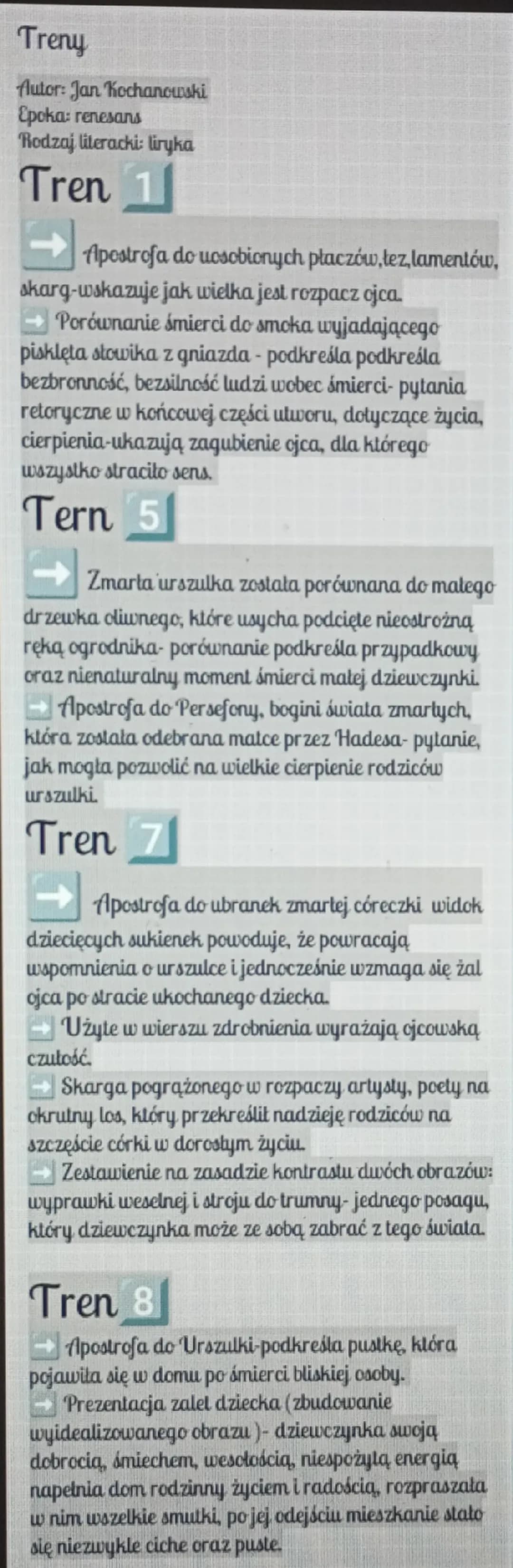 Treny
Autor: Jan Kochanowski
Epoka: renesans
Rodzaj literacki: liryka
Tren 1
Apostrofa do ucsobionych płaczów, łez, lamentów,
skarg-wskazuje