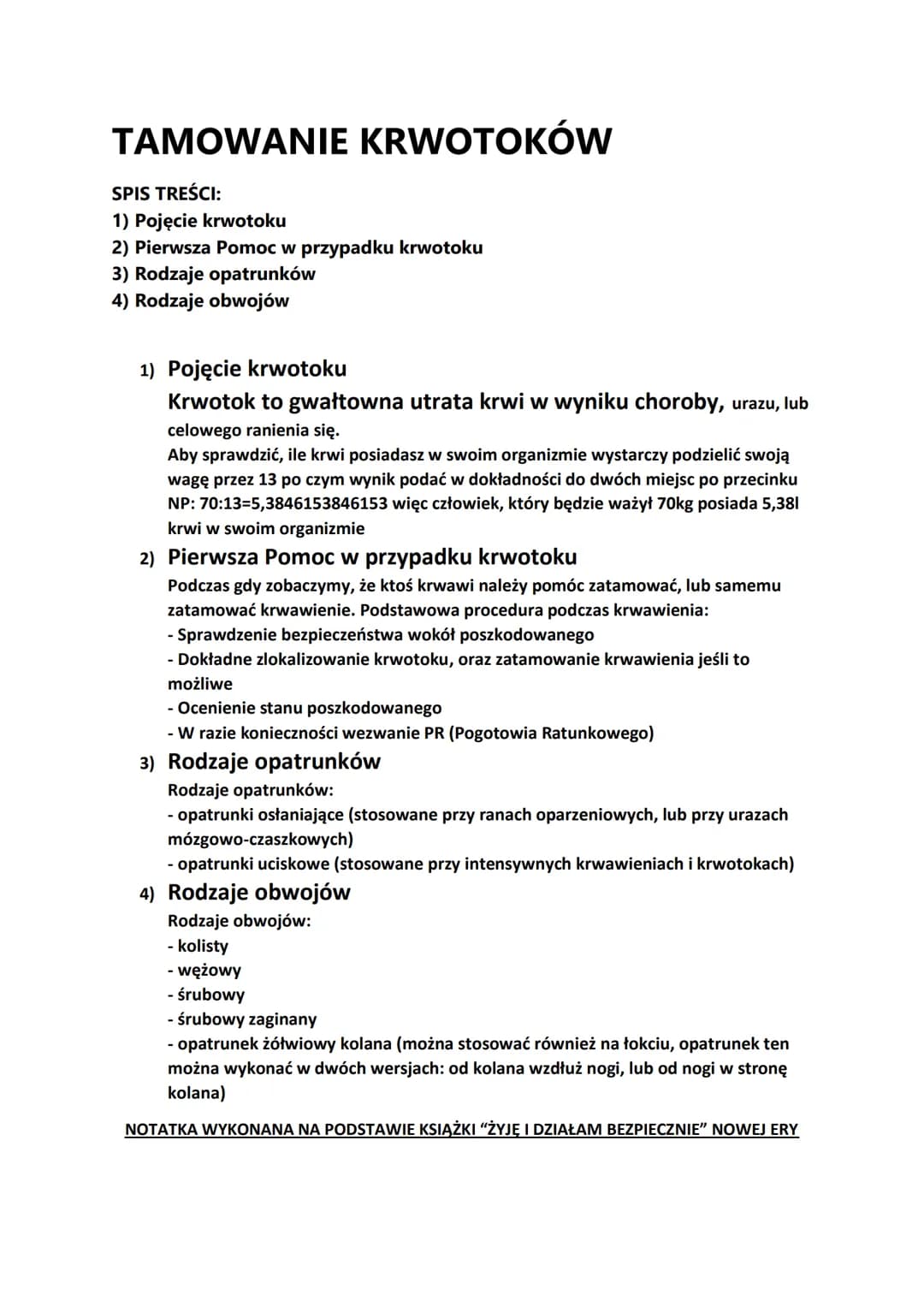 TAMOWANIE KRWOTOKÓW
SPIS TREŚCI:
1) Pojęcie krwotoku
2) Pierwsza Pomoc w przypadku krwotoku
3) Rodzaje opatrunków
4) Rodzaje obwojów
1) Poję
