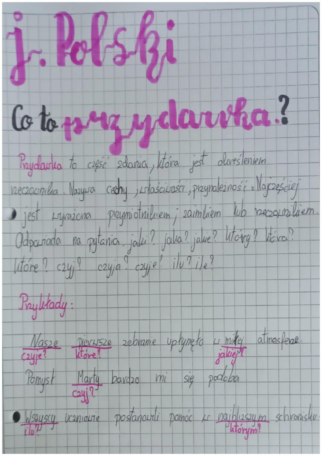 # j. Polski

Co to przydarsha.?

Paydawka to część zdania, która jest olivesleniem
neczacınıilka Maysa cechy, właściwości, przynależność: Na