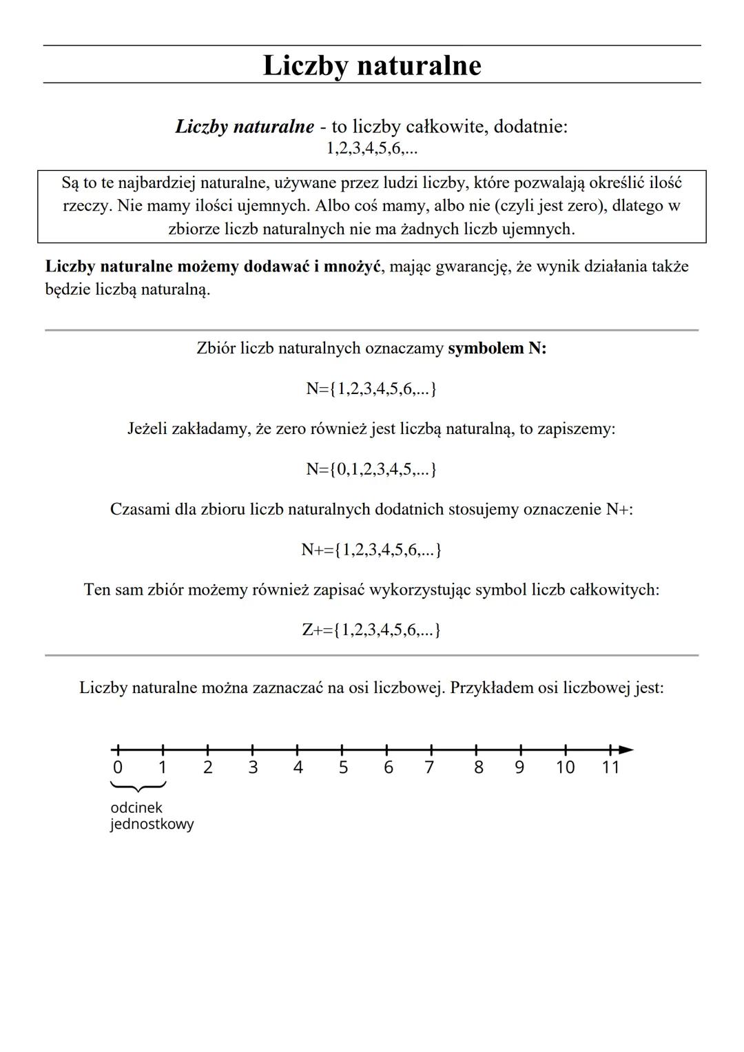 Są to te najbardziej naturalne, używane przez ludzi liczby, które pozwalają określić ilość
rzeczy. Nie mamy ilości ujemnych. Albo coś mamy, 