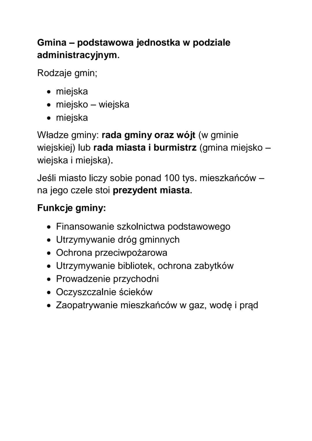 Gmina - podstawowa jednostka w podziale
administracyjnym.
Rodzaje gmin;
miejska
miejsko - wiejska
• miejska
Władze gminy: rada gminy oraz wó
