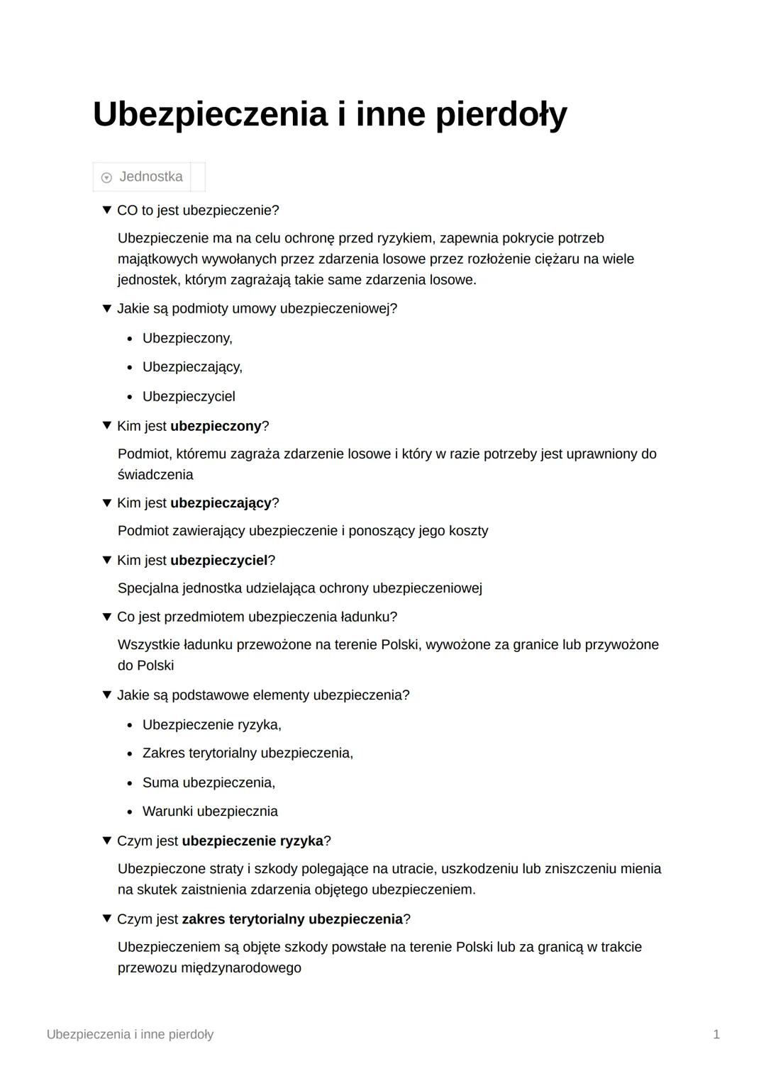 Ubezpieczenia i inne pierdoły
Jednostka
▼ Co to jest ubezpieczenie?
Ubezpieczenie ma na celu ochronę przed ryzykiem, zapewnia pokrycie potrz