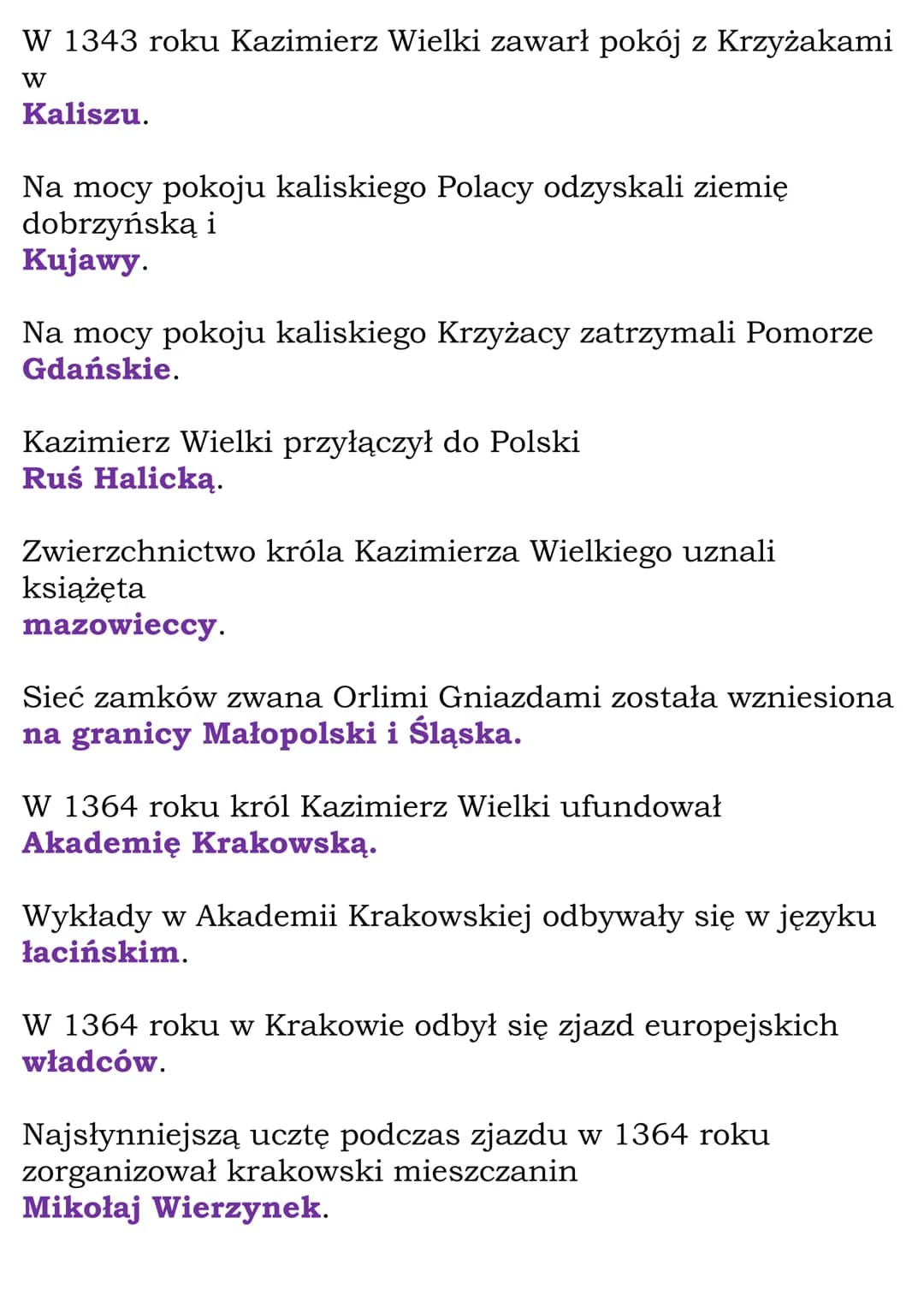 Kazimierz Wielki Test
Następcą Władysława Łokietka został jego syn
Kazimierz.
Stefan.
Władysław.
Kazimierza, syna Władysława Łokietka, nazyw