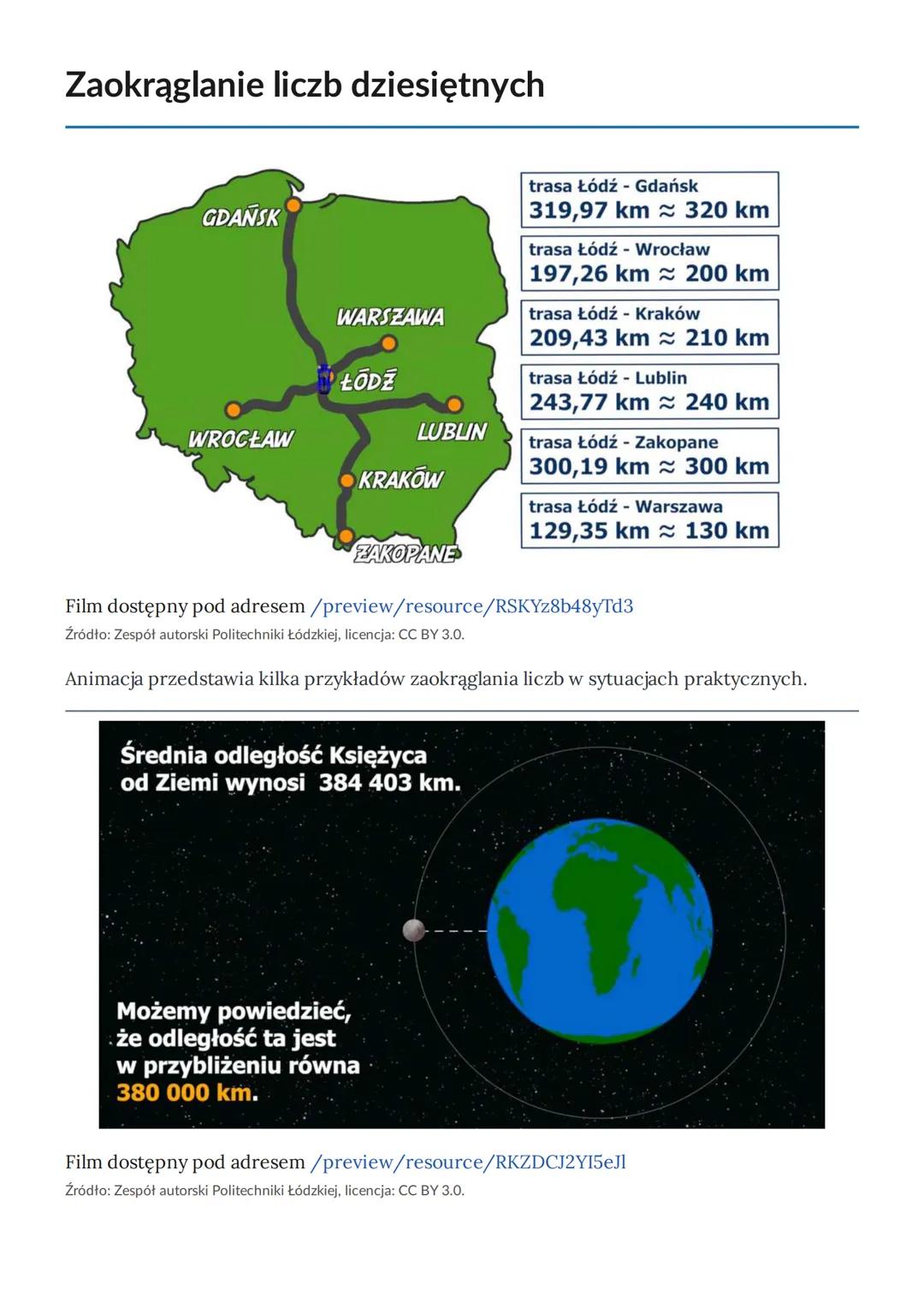 Zaokrąglanie liczb dziesiętnych
Materiał zawiera:
- animacje pokazujące istotę i konieczność zaokrąglania liczb,
regułę opisująca sposób zao