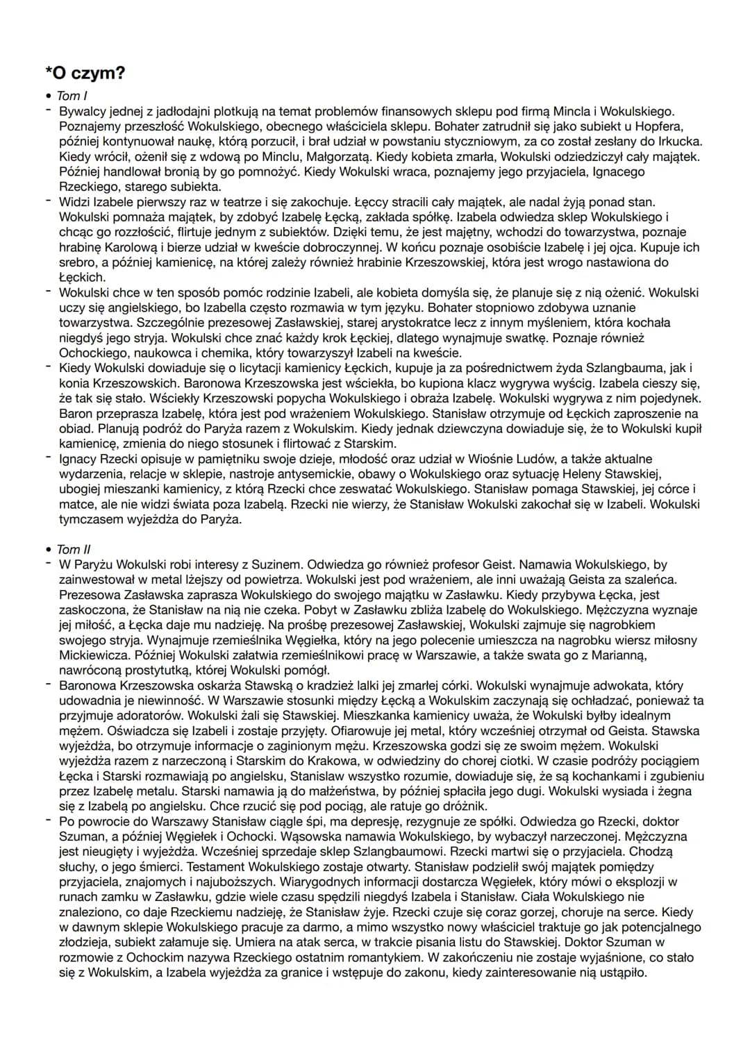 99
,Lalka" - Bolesław Prus
- Pozytywizm, powieść, epika.
*Bohaterowie:
-
• Stanisław Wokulski główny bohater. Kupiec i właściciel sklepu gal