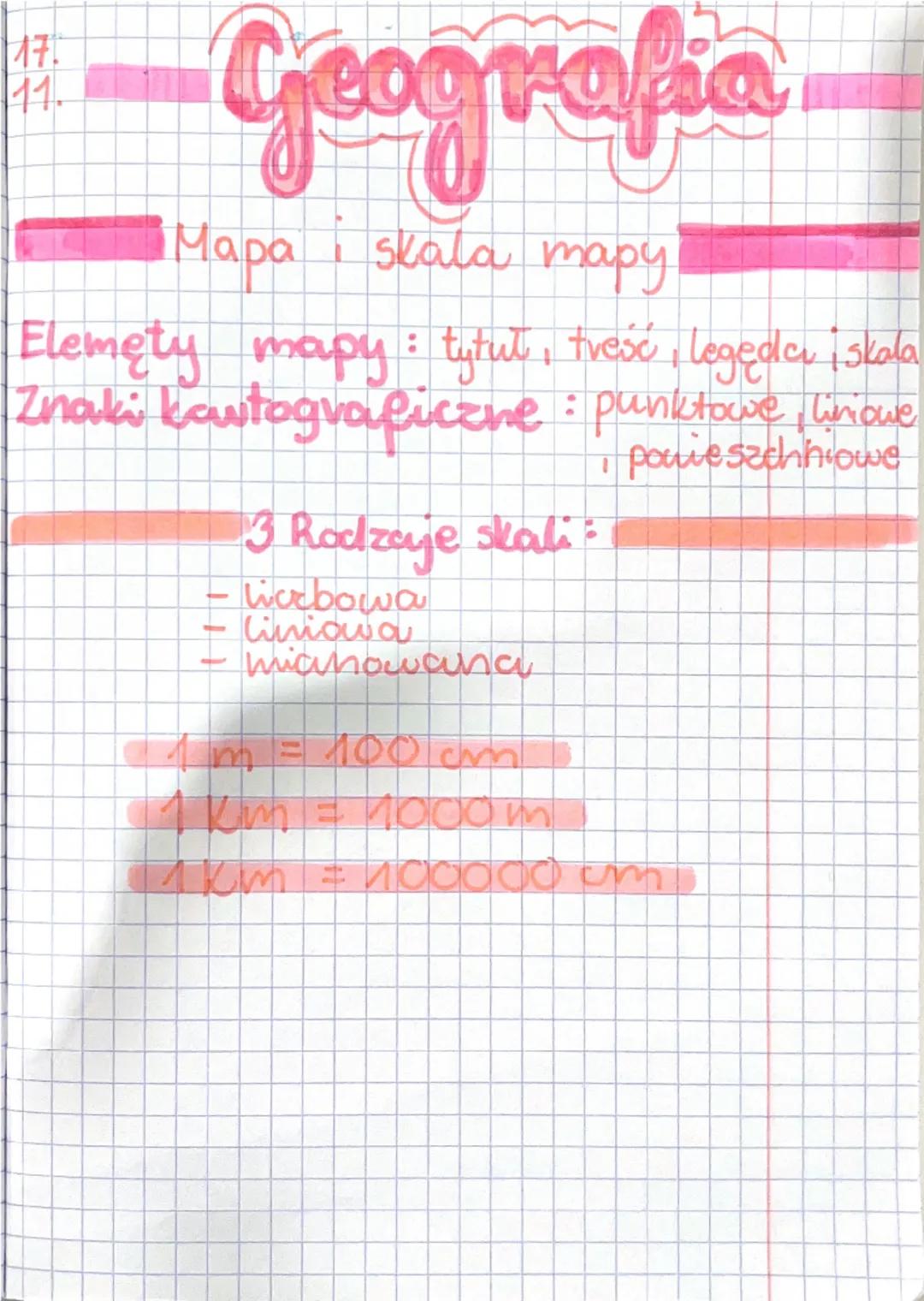 17
11.
Geografia
Mapa skala mapy
Elemety mapy: tytul, treść, legęda iskala
Znaki kartograficzne: punktowe, linowe
-
13 Rodzaje skali =
- lic