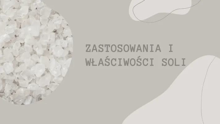 Know Właściwości i zastosowania soli  thumbnail