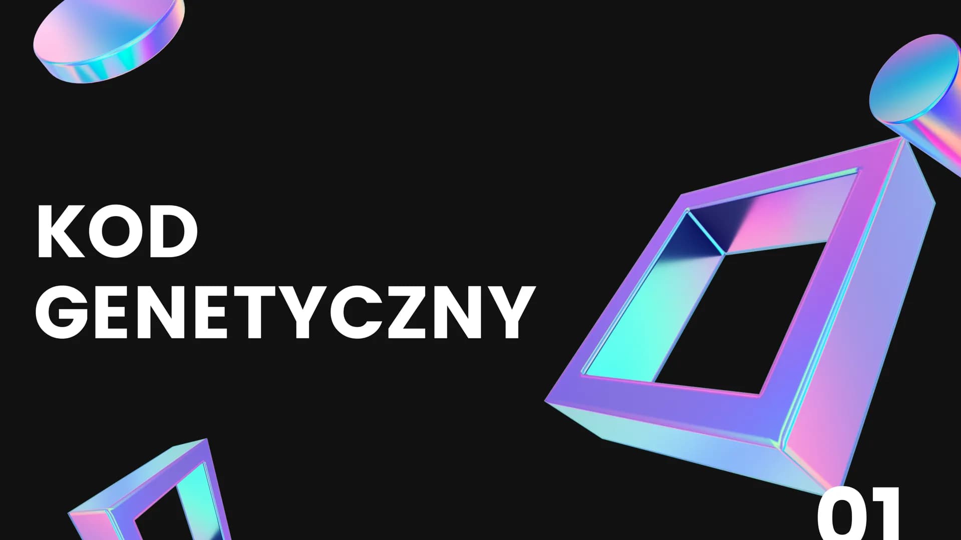 KOD
GENETYCZNY
01 Kod
genetyczny
CECHY ORGANIZMU ZALEŻĄ OD RODZAJU JEGO
BIAŁEK. INSTRUKCJA BUDOWY BIAŁEK,
CZYLIINFORMACJA GENETYCZNA, JEST Z