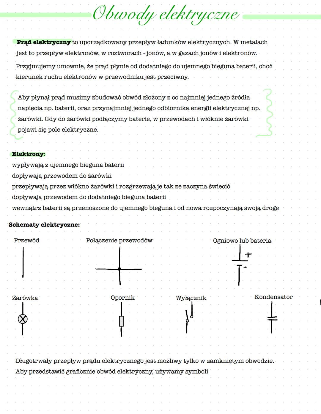 # Obwody elektryczne

Prąd elektryczny to uporządkowany przepływ ładunków elektrycznych. W metalach
jest to przepływ elektronów, w roztworac