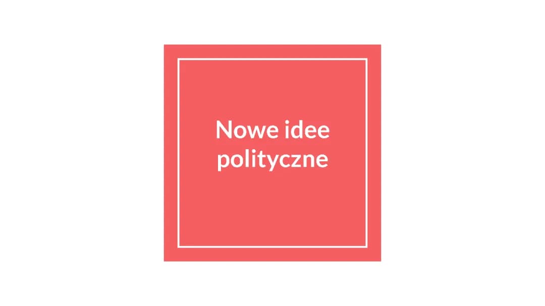 Nowe idee polityczne w XIX wieku - notatka dla klasy 7