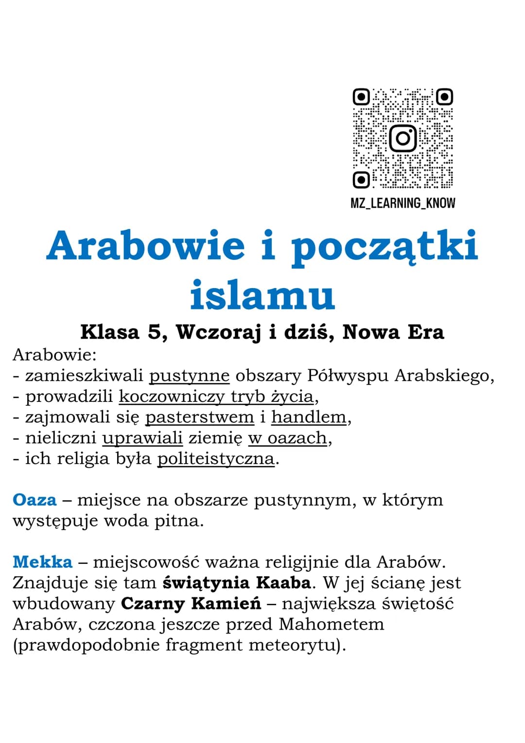 MZ_LEARNING_KNOW
Arabowie i początki
islamu
Klasa 5, Wczoraj i dziś, Nowa Era
Arabowie:
- zamieszkiwali pustynne obszary Półwyspu Arabskiego