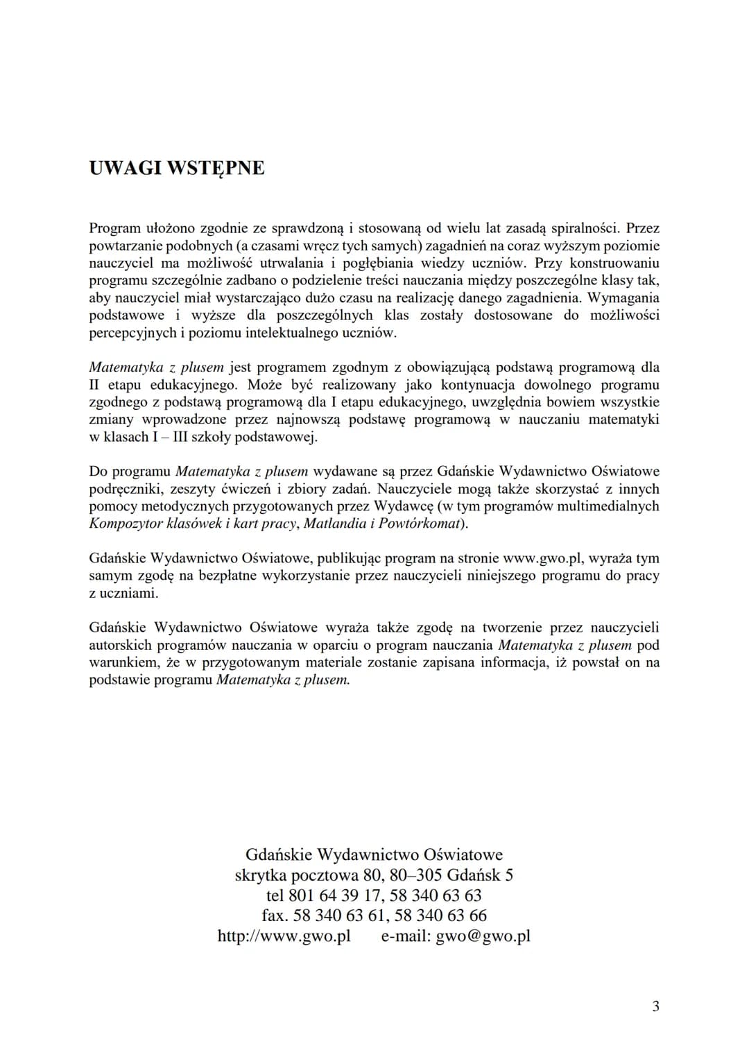 Matematyka z plusem
Program nauczania matematyki
dla drugiego etapu edukacyjnego
(klasy IV - VIII szkoły podstawowej)
Program zbieżny z rozp