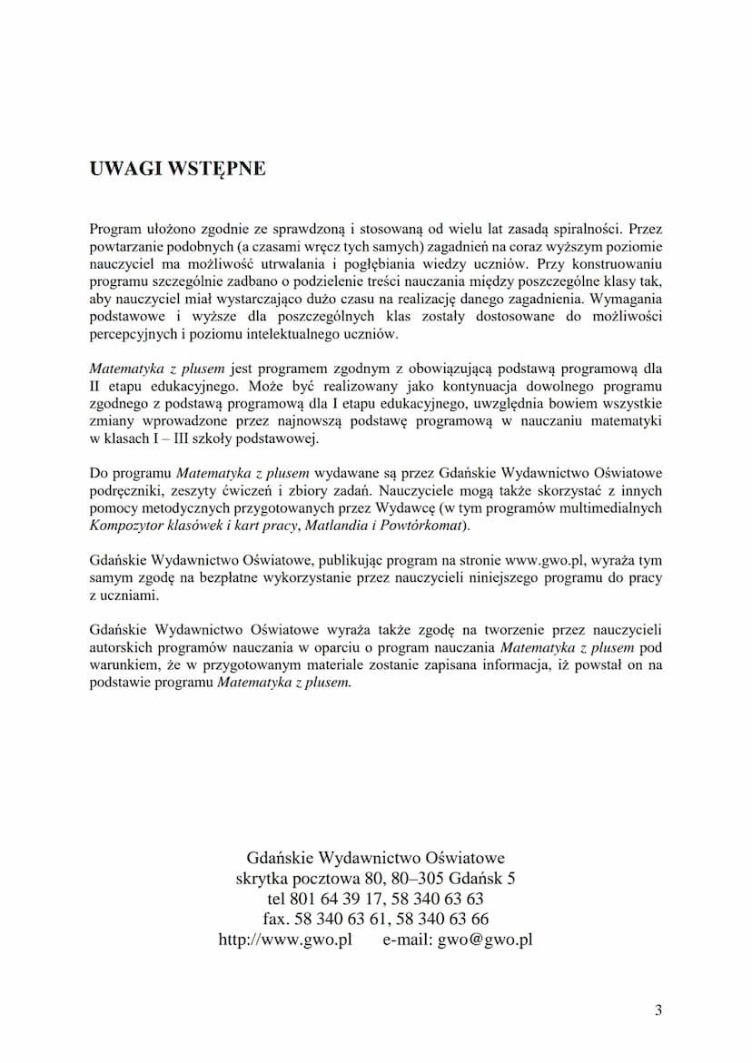 Matematyka z plusem
Program nauczania matematyki
dla drugiego etapu edukacyjnego
(klasy IV - VIII szkoły podstawowej)
Program zbieżny z rozp