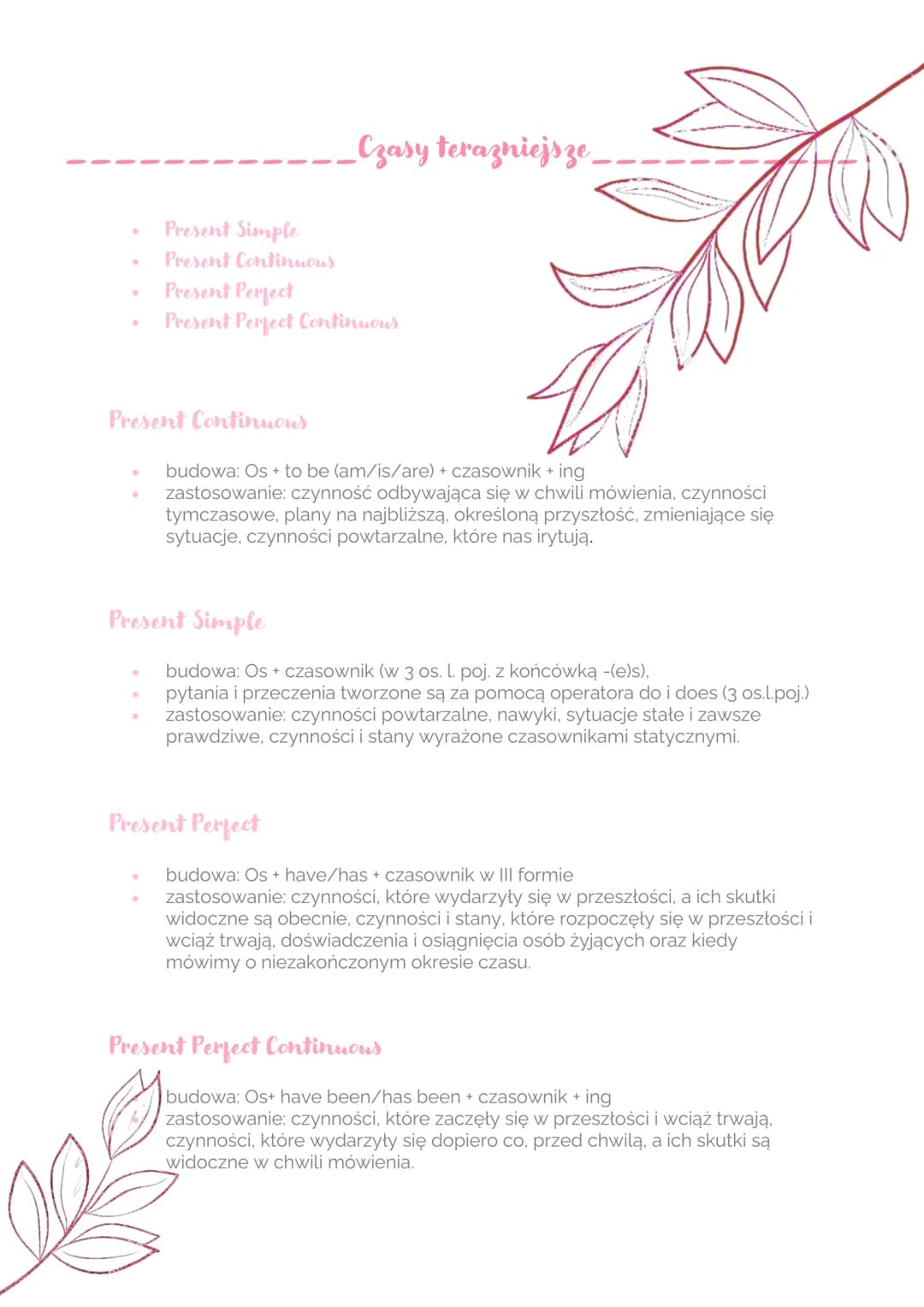 .
Present Continuous
●
•
Present Simple
Present Continuous
Present Perfect
Present Perfect Continuous
Present Simple
●
Czasy terazniejsze.
b