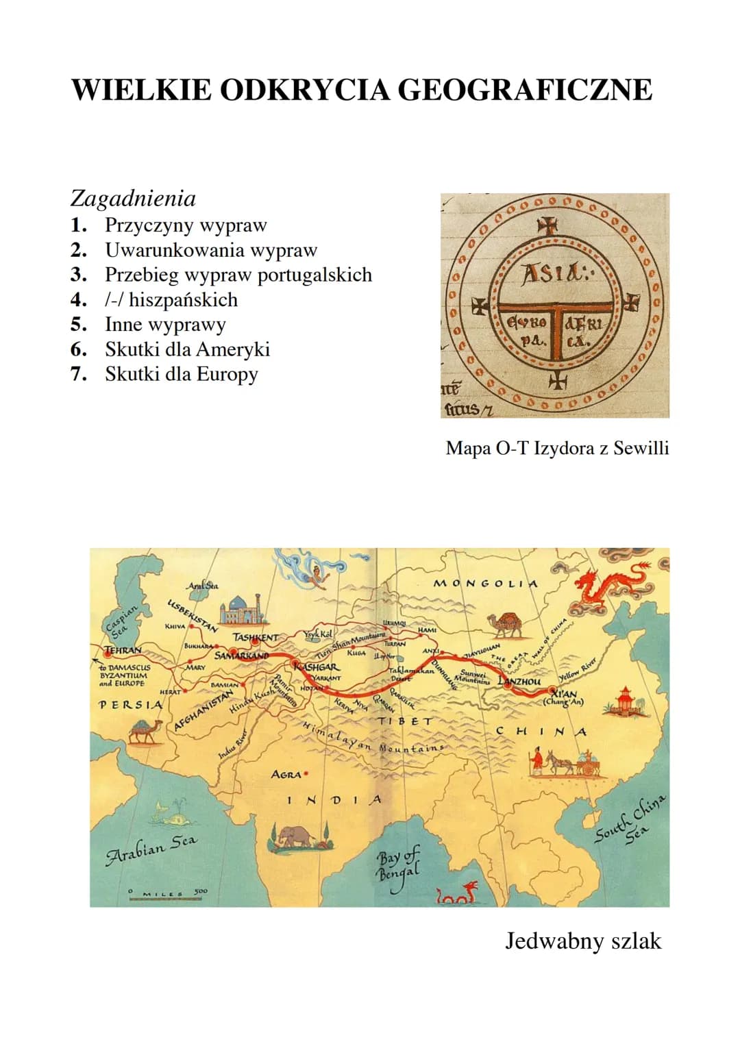 WIELKIE ODKRYCIA GEOGRAFICZNE
Zagadnienia
1. Przyczyny wypraw
2. Uwarunkowania wypraw
3. Przebieg wypraw portugalskich
4. // hiszpańskich
5.