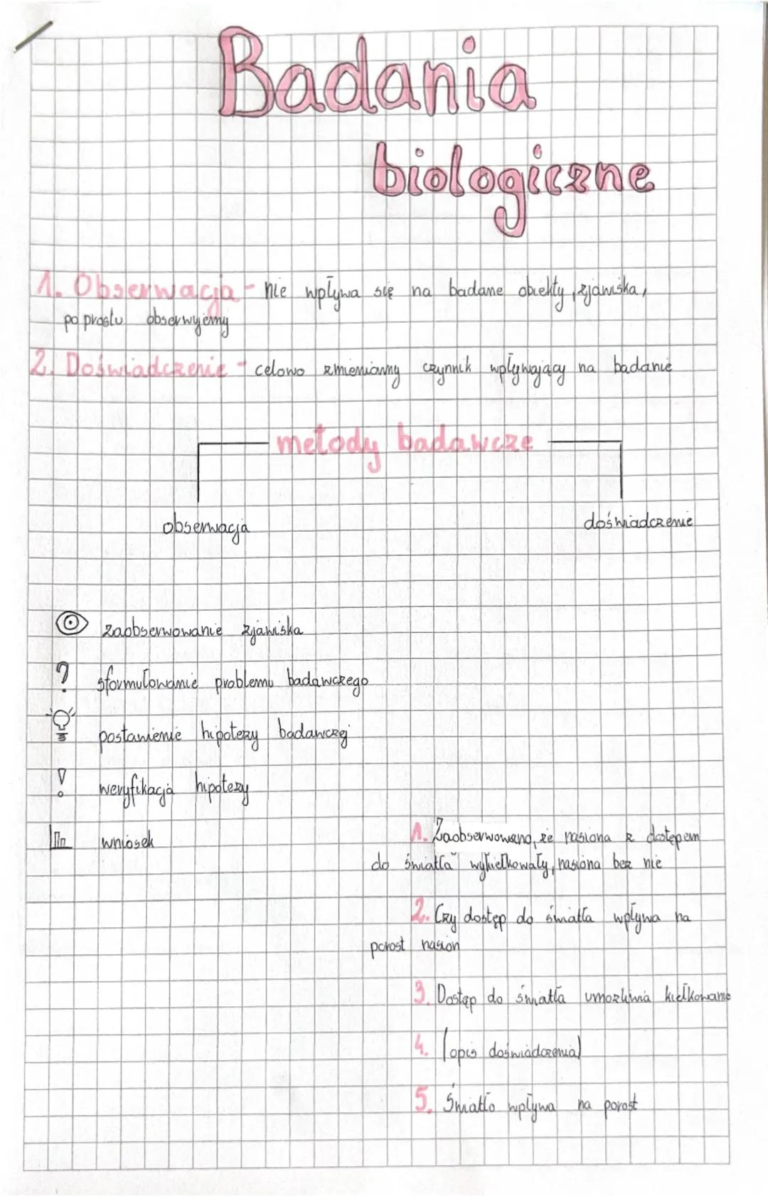 Badania
biologiczne
1. Obserwacia - nie wpływa się na badame docenty zjawiska,
po prostu obserwy emmy
2. Doświadczenie - celowo zmieniamy cz