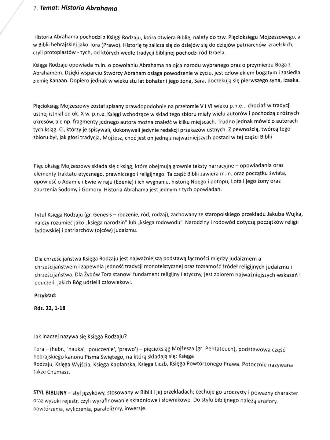 7. Temat: Historia Abrahama

Historia Abrahama pochodzi z Księgi Rodzaju, która otwiera Biblię, należy do tzw. Pięcioksięgu Mojżeszowego, a
