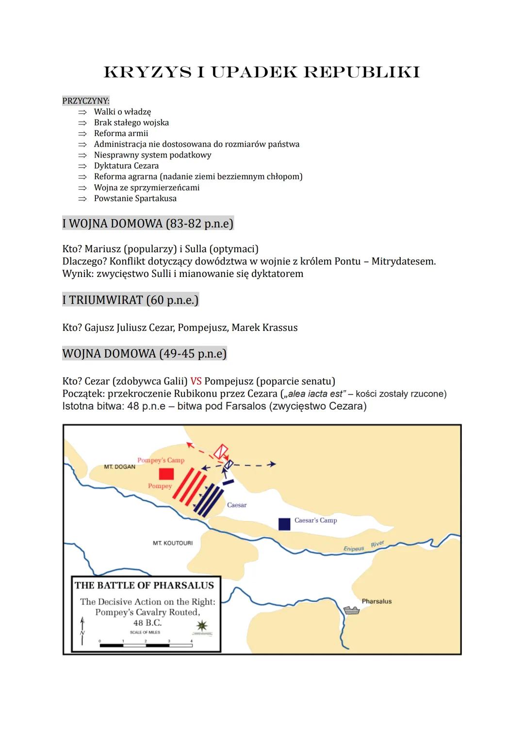 KRYZYS I UPADEK REPUBLIKI
PRZYCZYNY:
→ Walki o władzę
Brak stałego wojska
Reforma armii
➡
⇒ Administracja nie dostosowana do rozmiarów państ