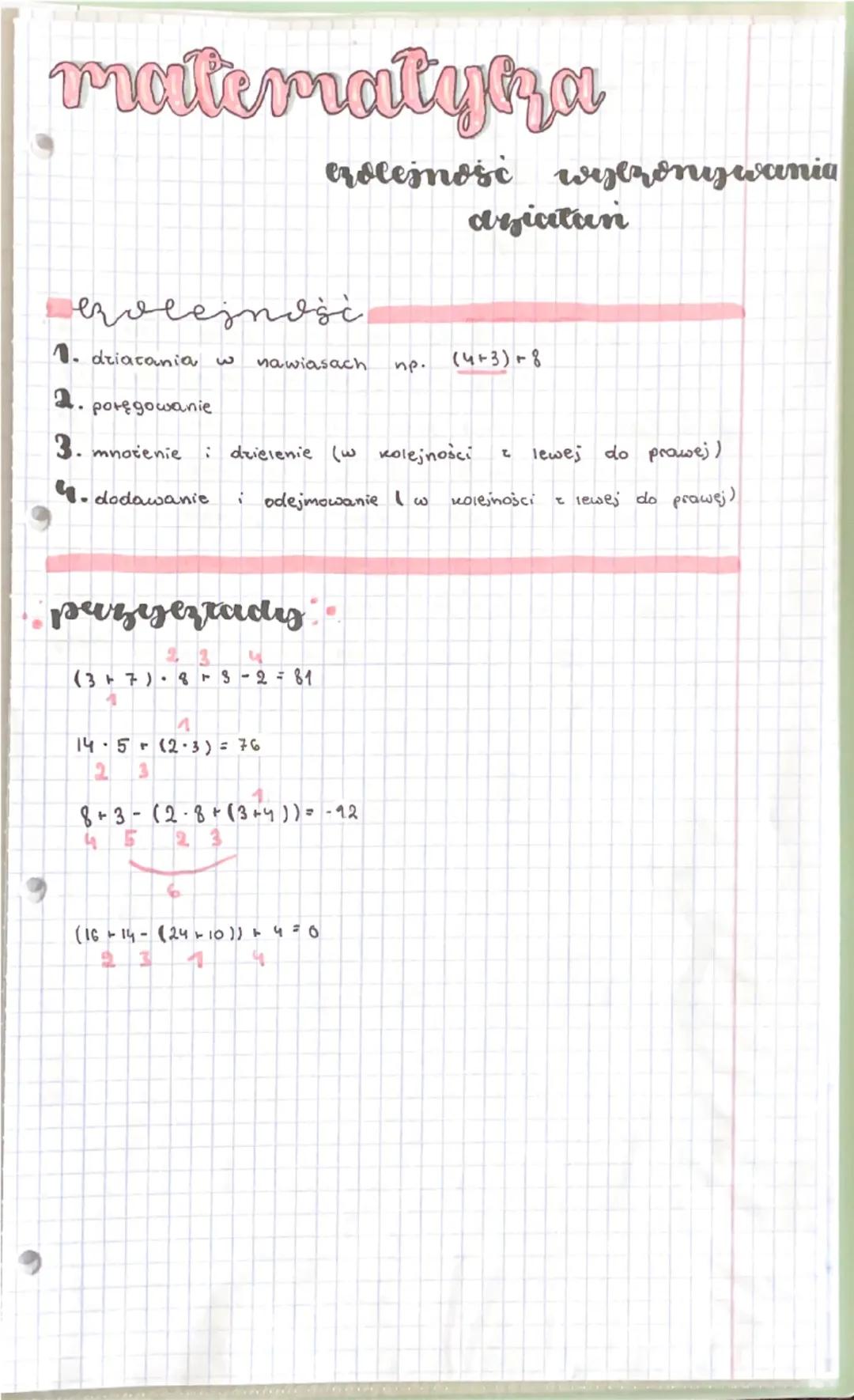 matematyka
ezolejność wylzonywania
agiatan
kolejność
1. działania w nawiasach
пр.
(4+3)+8
•
potęgowanie
3. mnotenie
: dzielenie (w kolejnośc