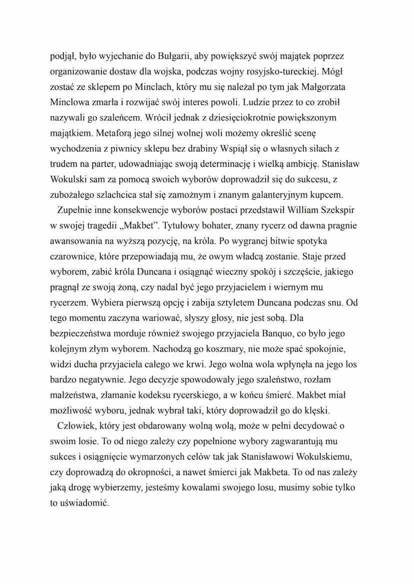 Temat 1. Wolna wola człowieka czy siły od niego niezależne - co przede wszystkim
decyduje o ludzkim losie? Rozważ problem i uzasadnij swoje 