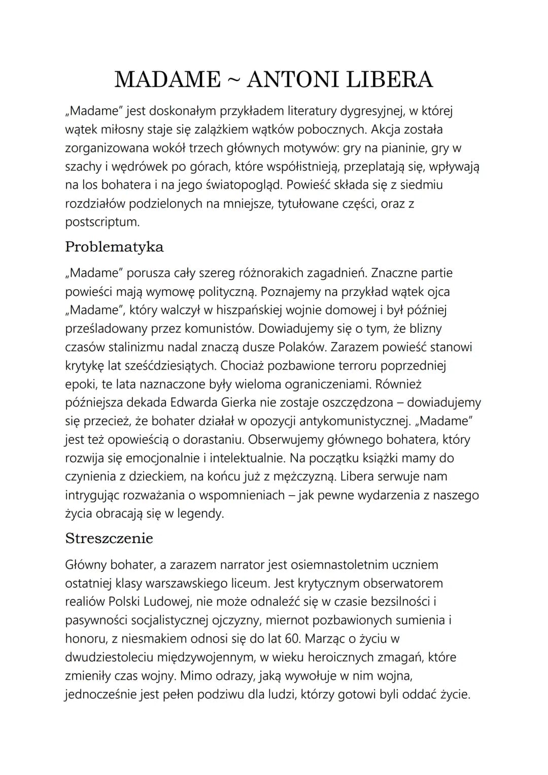 MADAME ~ ANTONI LIBERA
,,Madame" jest doskonałym przykładem literatury dygresyjnej, w której
wątek miłosny staje się zalążkiem wątków pobocz