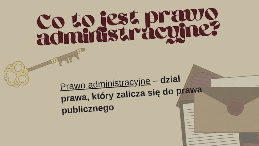 Prawo
Administracyjne
MK Co to jest prawo
administracyjne?
Prawo administracyjne – dział
prawa, który zalicza się do prawa
publicznego Chara