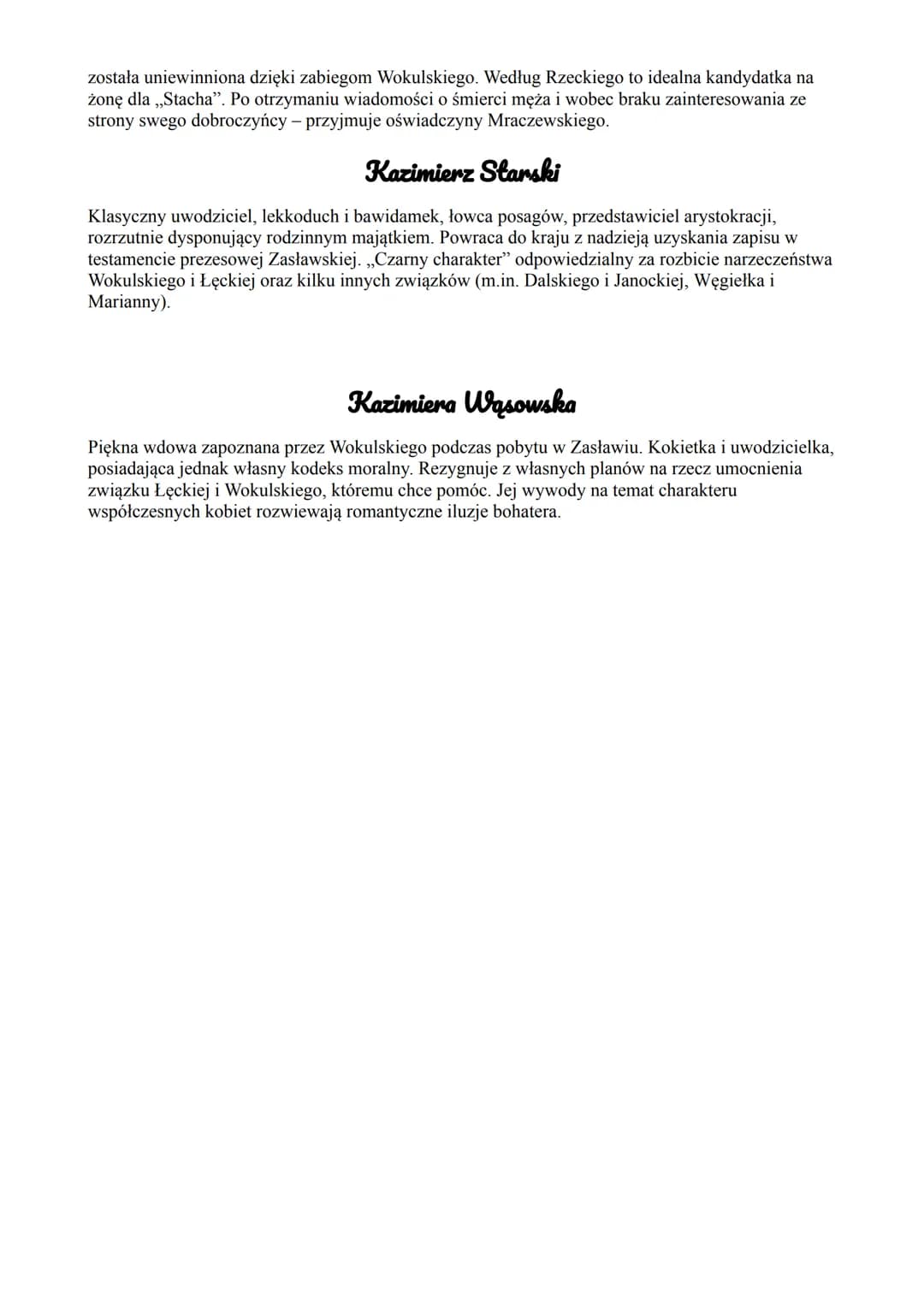 Charakterystyka bohaterów drugoplanowych
Tomasz Łęcki
Ojciec Izabeli, dumny potomek rodu senatorów, bezmyślnie topiący rodzinny majątek w ha