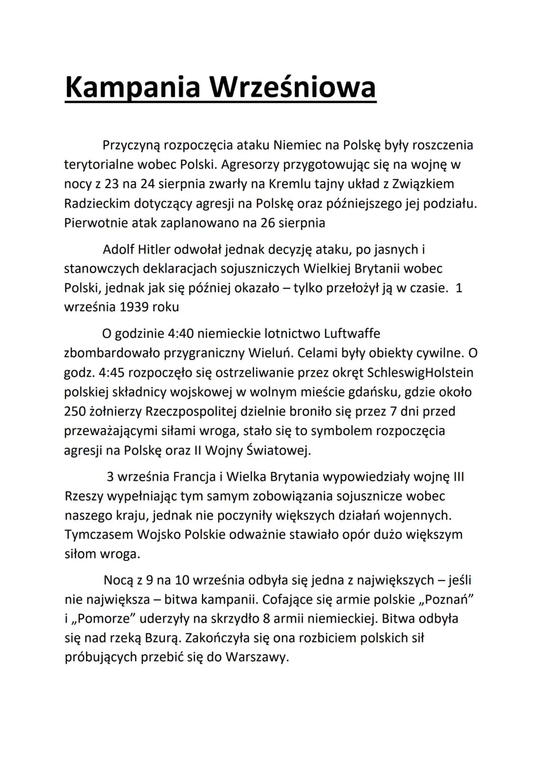 Kampania Wrześniowa
Przyczyną rozpoczęcia ataku Niemiec na Polskę były roszczenia
terytorialne wobec Polski. Agresorzy przygotowując się na 