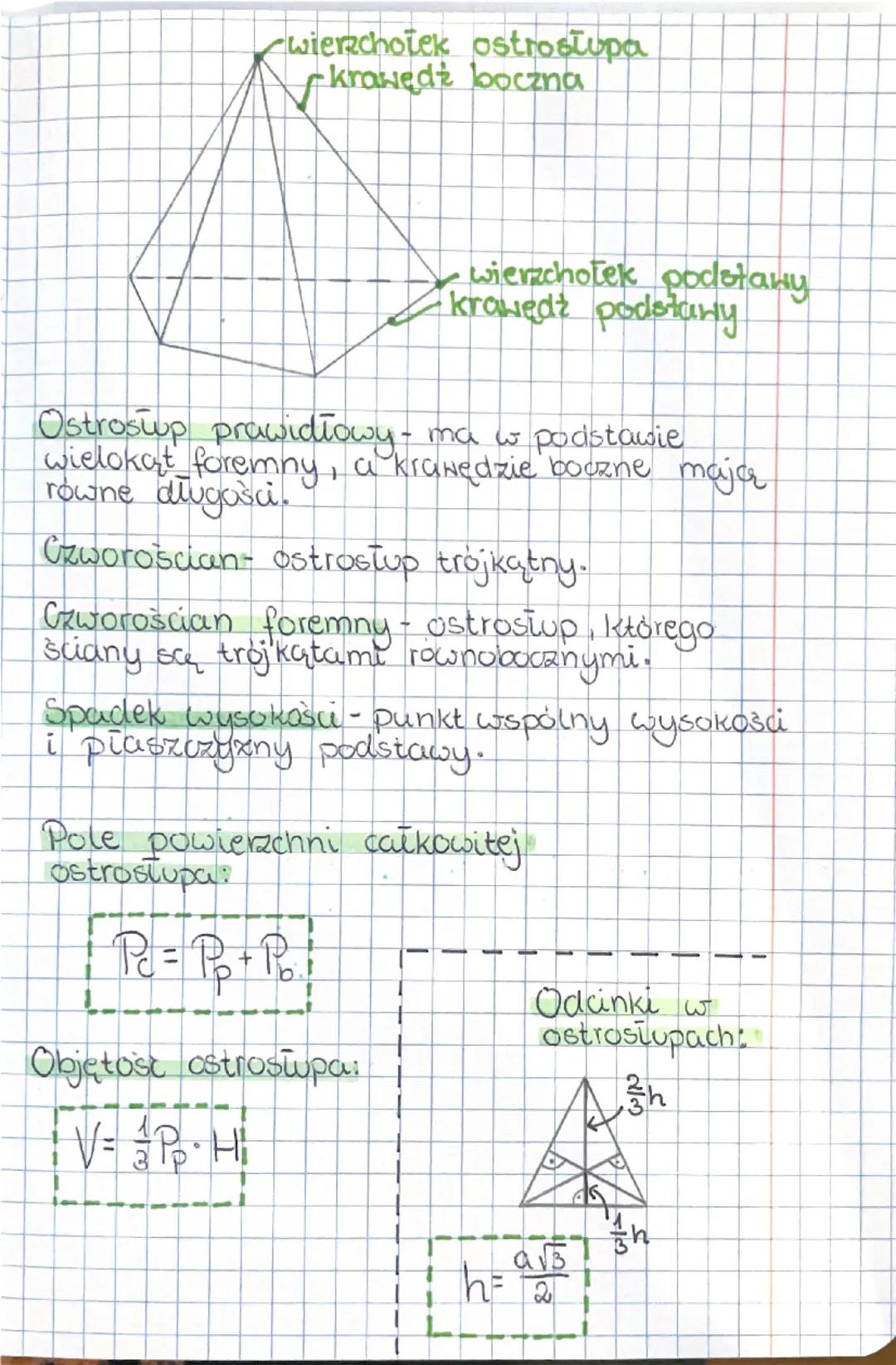 Matematyka
OSTROSŁUPY
H
Krawędź boczna
ściana boczna
krawędź podstawy
wierzchołek
podstawa
Objętość graniastosłupa:
V = Pp 
⋅ H
Pole powierz