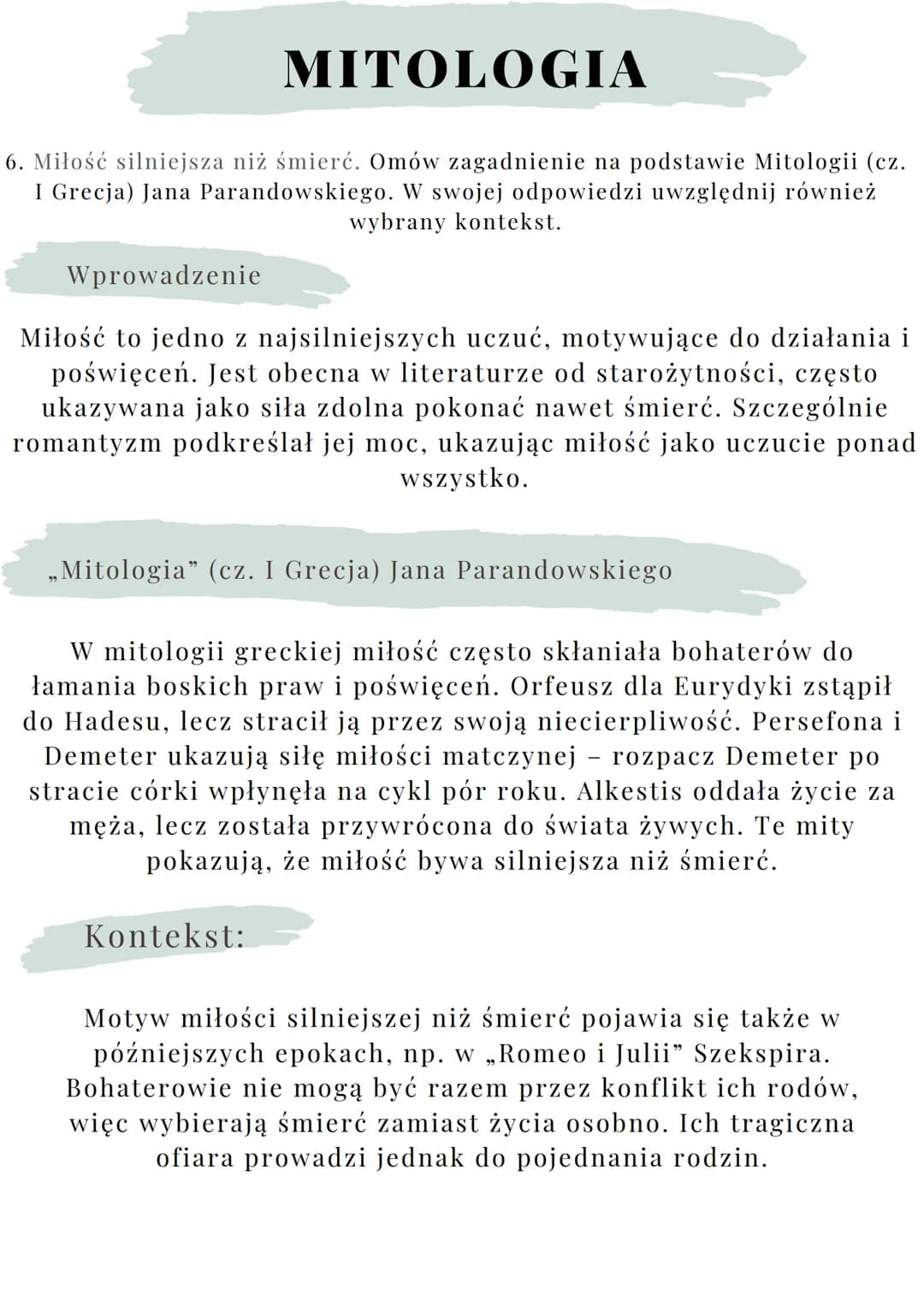 # MITOLOGIA

6. Miłość silniejsza niż śmierć. Omów zagadnienie na podstawie Mitologii (cz.
I Grecja) Jana Parandowskiego. W swojej odpowiedz