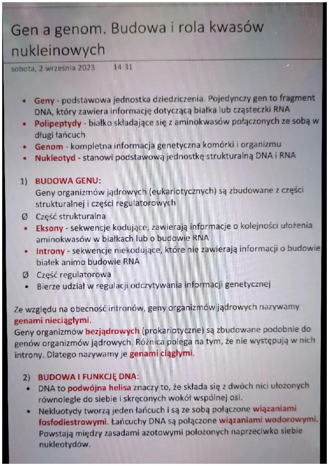 Gen a genom. Budowa i rola kwasów
nukleinowych
sobota, 2 września 2023
• Geny - podstawowa jednostka dziedziczenia. Pojedynczy gen to fragme