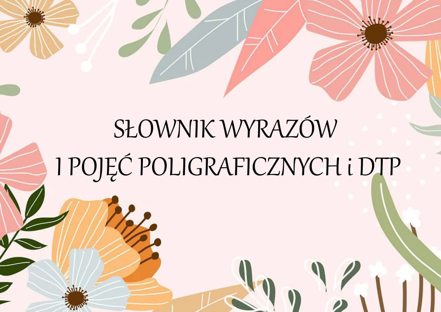 SŁOWNIK WYRAZÓW
I POJĘĆ POLIGRAFICZNYCH i DTP
AW A
Abrewiacja - skrócenie wyrazu lub
grupy wyrazów w tekście, np. cdn.,
itd., itp.
Abrewiatu