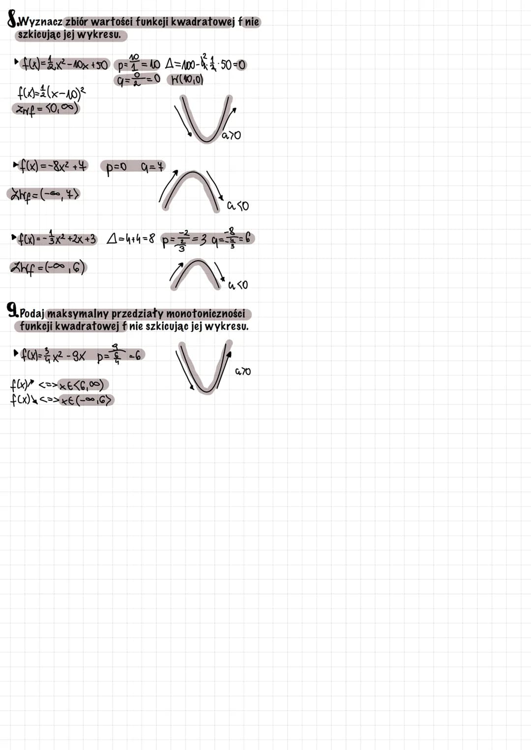y = ax ² + 6x + c
OY: (0.C) => punkt przecięcia z OY
у=ахч
W(p.a) x = p => assymetrii paraboli
1. Zapisz podany wzór funkcji kwadratowej f w