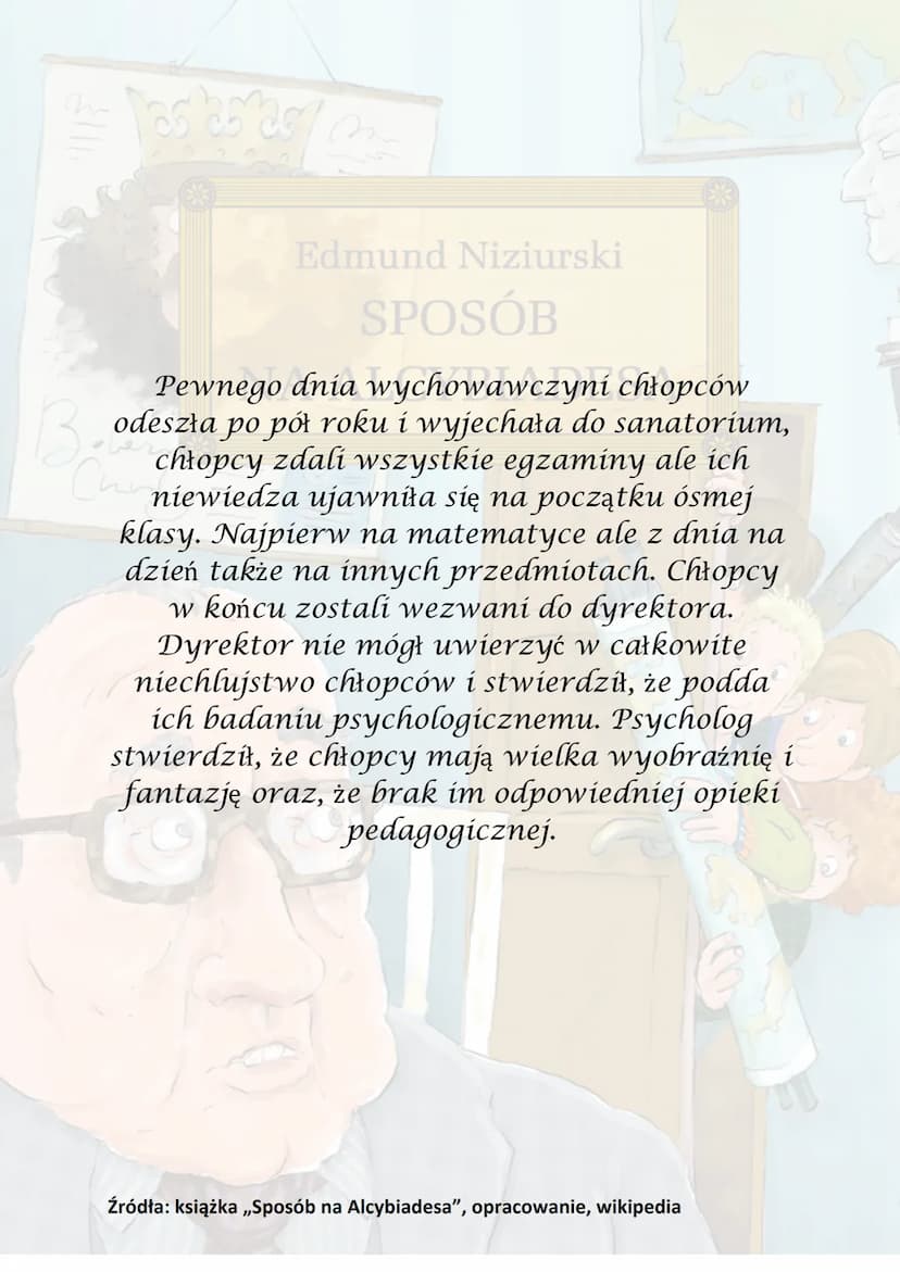 n
Tas as as
Beberi
Chairdry
Edmund Niziurski
SPOSÓB
NA ALCYBIADESA
D las estas M
oru toczu Niziurski
Akcja utworu
Beber
Churday
się na począ