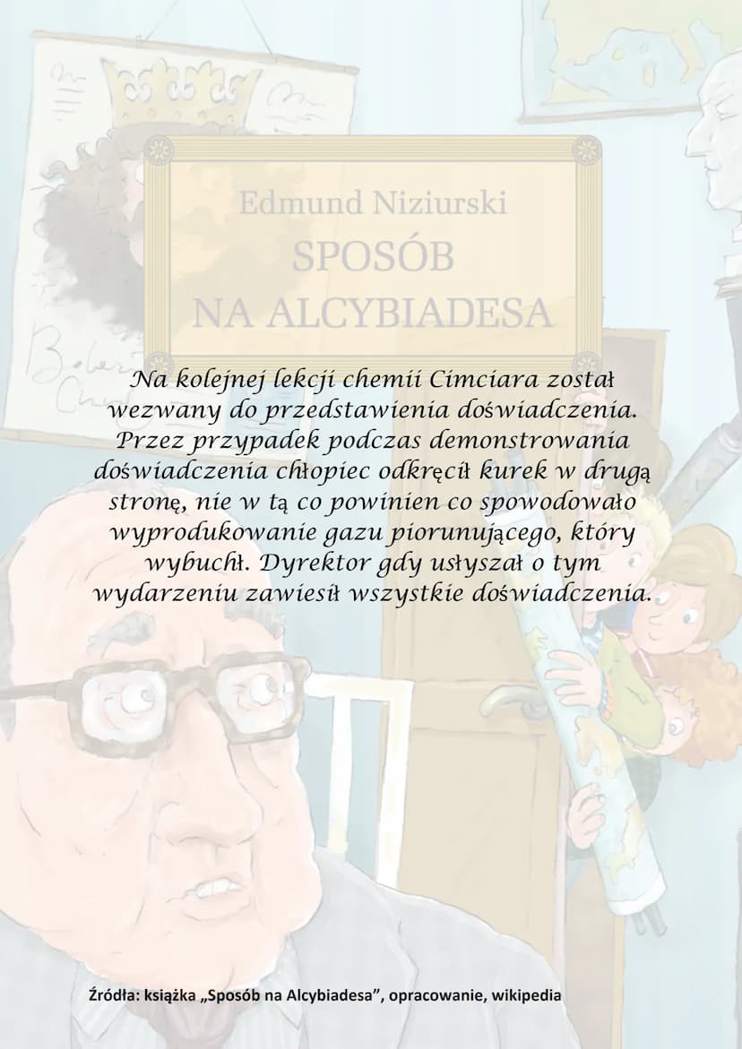 n
Tas as as
Beberi
Chairdry
Edmund Niziurski
SPOSÓB
NA ALCYBIADESA
D las estas M
oru toczu Niziurski
Akcja utworu
Beber
Churday
się na począ