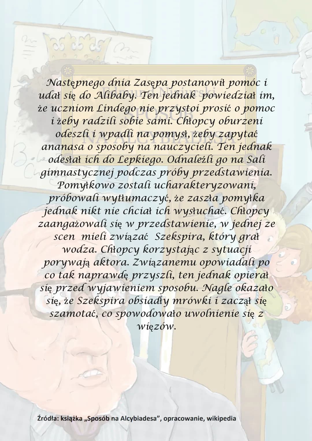 n
Tas as as
Beberi
Chairdry
Edmund Niziurski
SPOSÓB
NA ALCYBIADESA
D las estas M
oru toczu Niziurski
Akcja utworu
Beber
Churday
się na począ