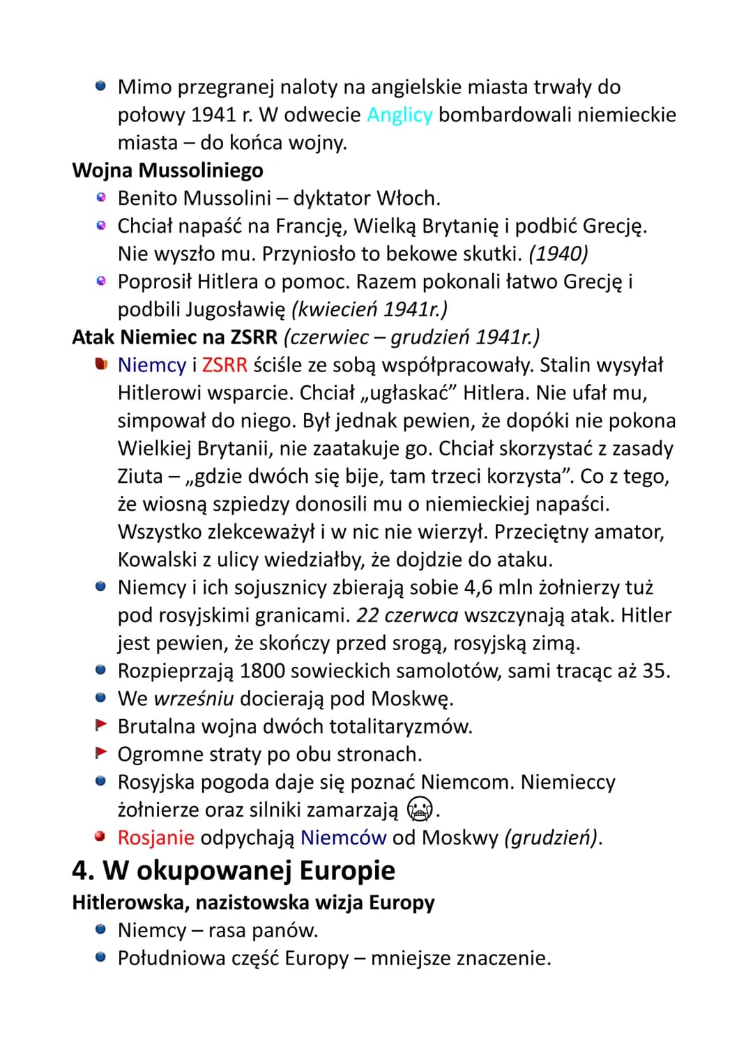 Legenda:
wydarzenia z Niemcami
wydarzenia z Wielką Brytanią
wydarzenia z ZSRR
wydarzenia z Francją
• wydarzenia z Polską
• wydarzenia z Japo