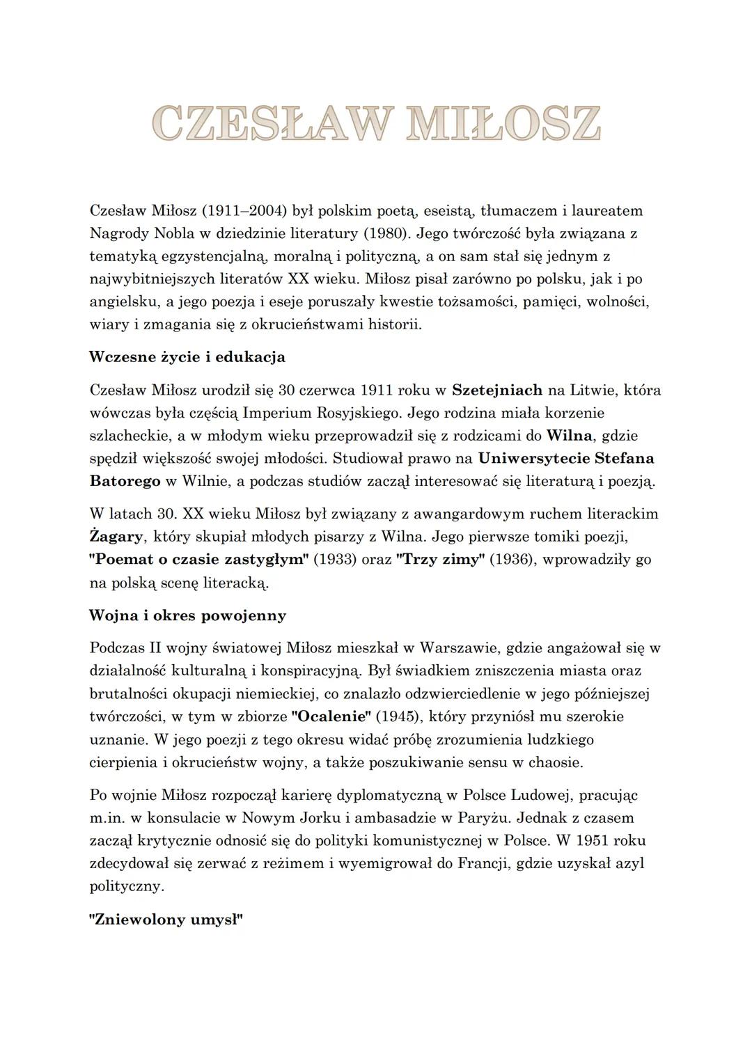 CZESŁAW MIŁOSZ
Czesław Miłosz (1911-2004) był polskim poetą, eseista, tłumaczem i laureatem
Nagrody Nobla w dziedzinie literatury (1980). Je