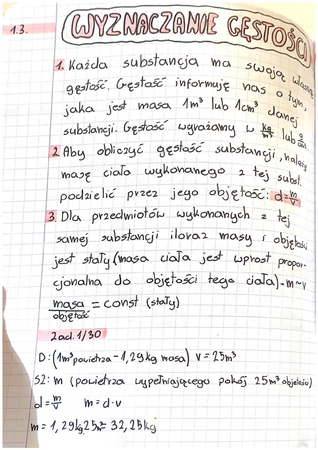 1.3.
WYZNACZANIE GESTOSO
ma swoją wlasing!
1. Każda substancja
tym,
gęstość. Gęstość informuję has
jaka jest masa 1m²³ lub 1cm² danej
13
sub