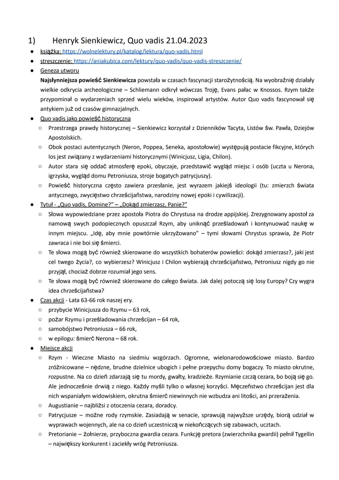 1) Henryk Sienkiewicz, Quo vadis 21.04.2023
https://wolnelektury.pl/katalog/lektura/quo-vadis.html
książka:
● streszczenie: https://aniakubi