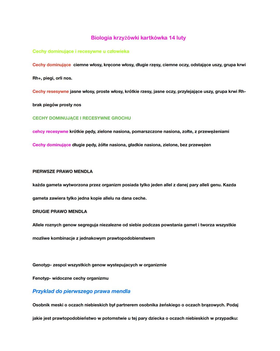 # Biologia krzyżówki kartkówka 14 luty
Cechy dominujące i recesywne u człowieka
Cechy dominujące ciemne włosy, kręcone włosy, długie rzęsy
