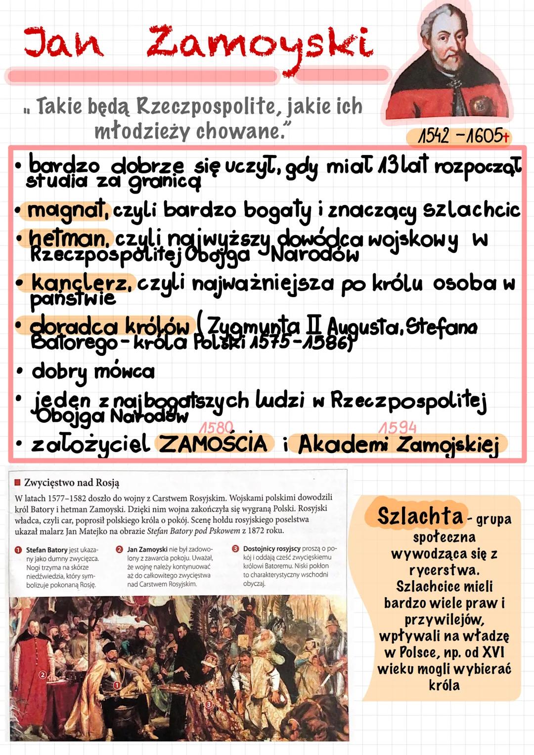 Jan
Zamoyski
.. Takie będą Rzeczpospolite, jakie ich
młodzieży chowane."
1542-1605+
bardzo dobrze się uczył, gdy miał 13 lat rozpoczął
studi