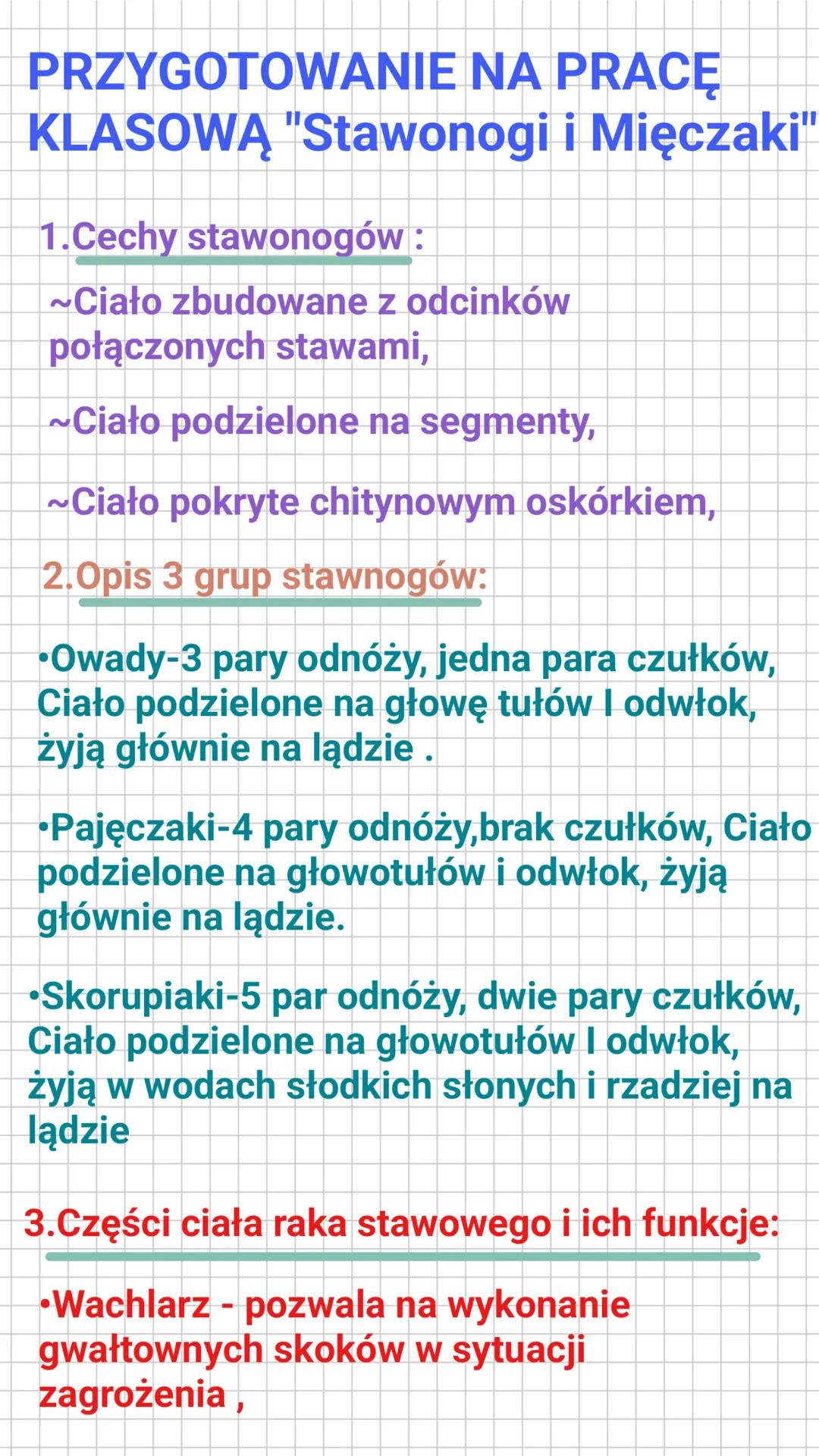 PRZYGOTOWANIE NA PRACĘ
KLASOWĄ "Stawonogi i Mięczaki"
1.Cechy stawonogów:
~Ciało zbudowane z odcinków
połączonych stawami,
~Ciało podzielo