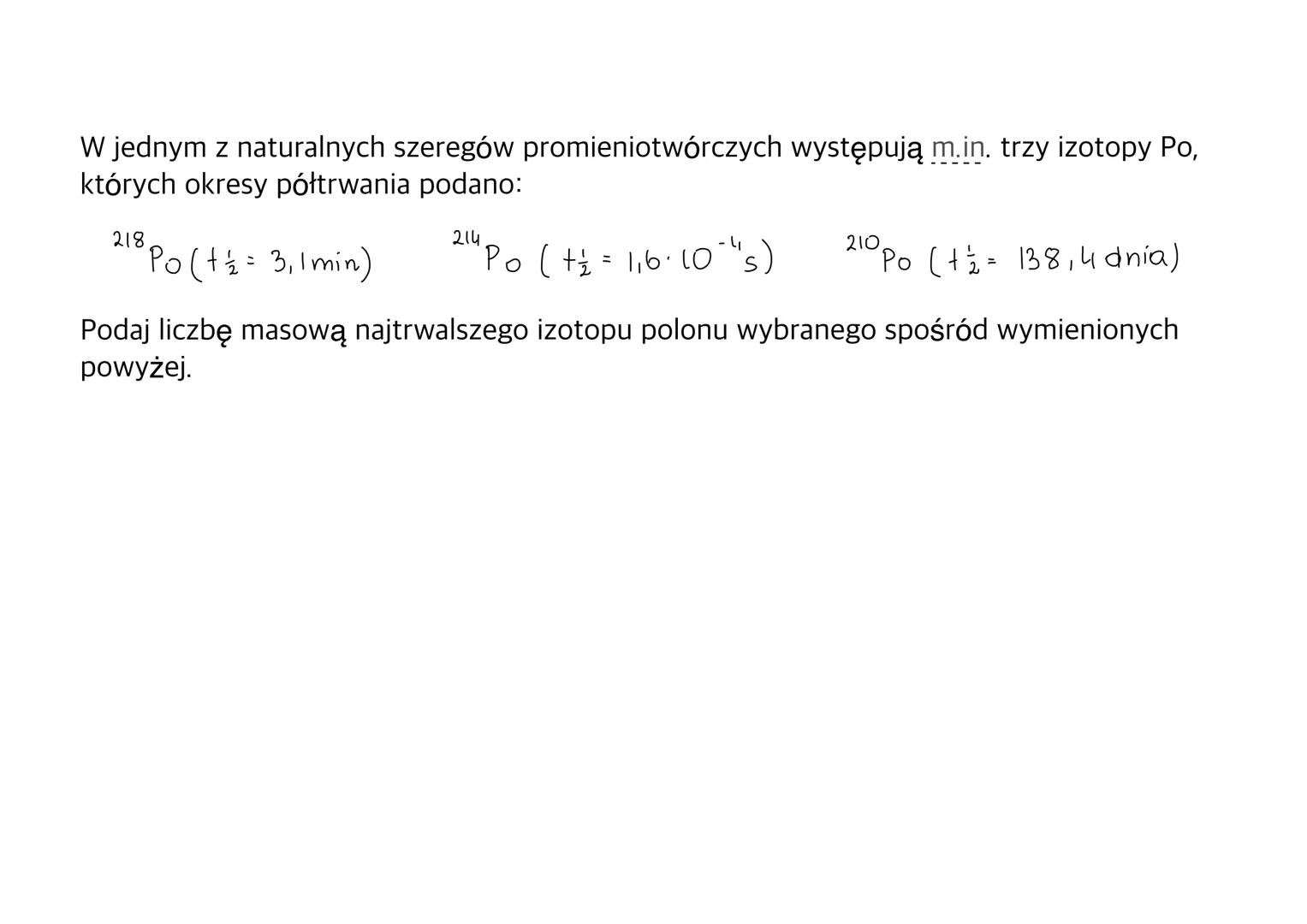 izotopy
Izotopy to odmiany tego
samego pierwiastka, które
różnią się od siebie liczbą
masową (A)
stała
A
2
E
olla danego
izotopu !!!
L izoto