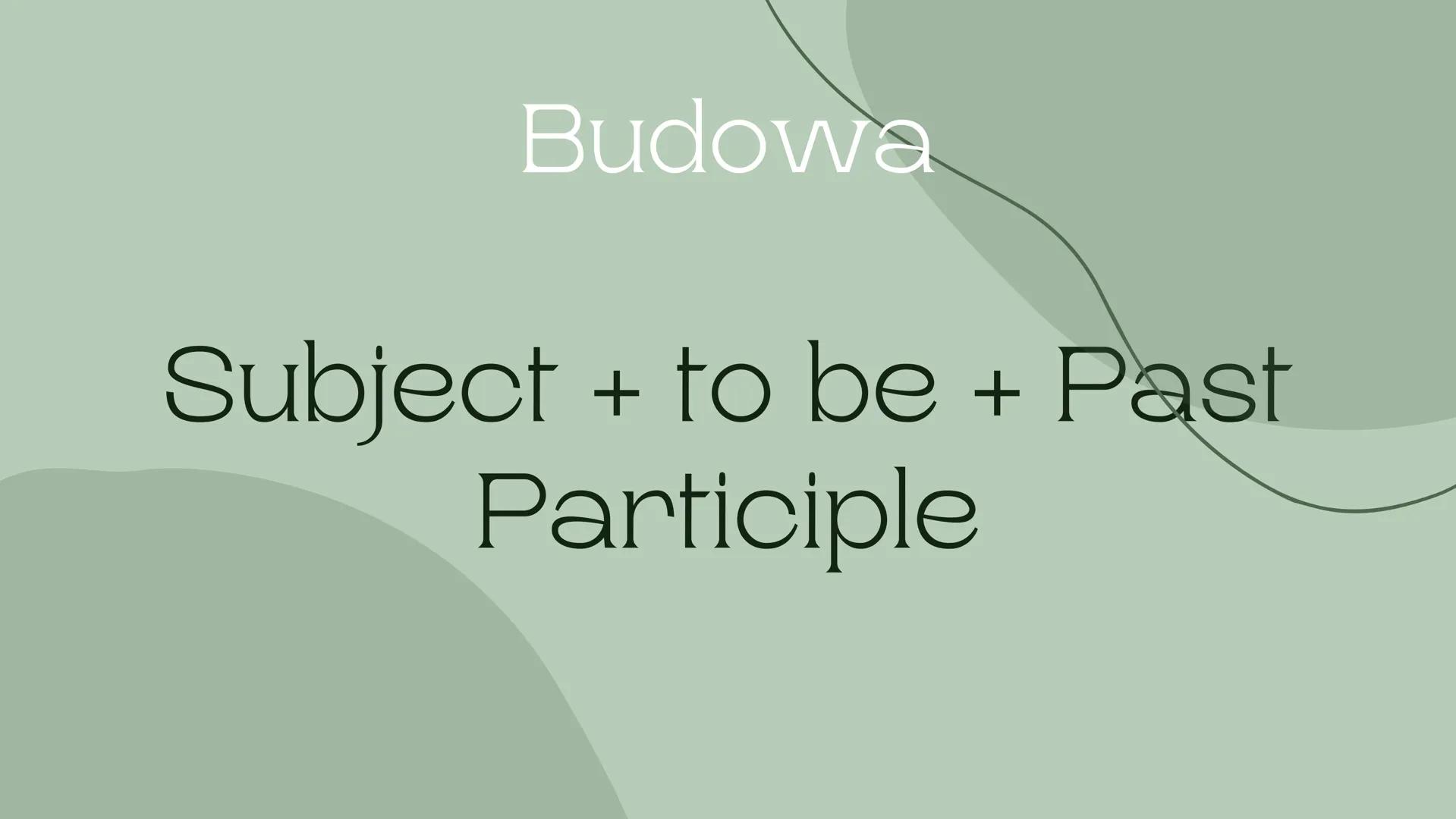 Passive voice Budowa
Subject + to be + Past
Participle Kiedy
używamy?
Gdy chcemy
przekazać, że efekt jest
ważniejszy niż
wykonawca czynności