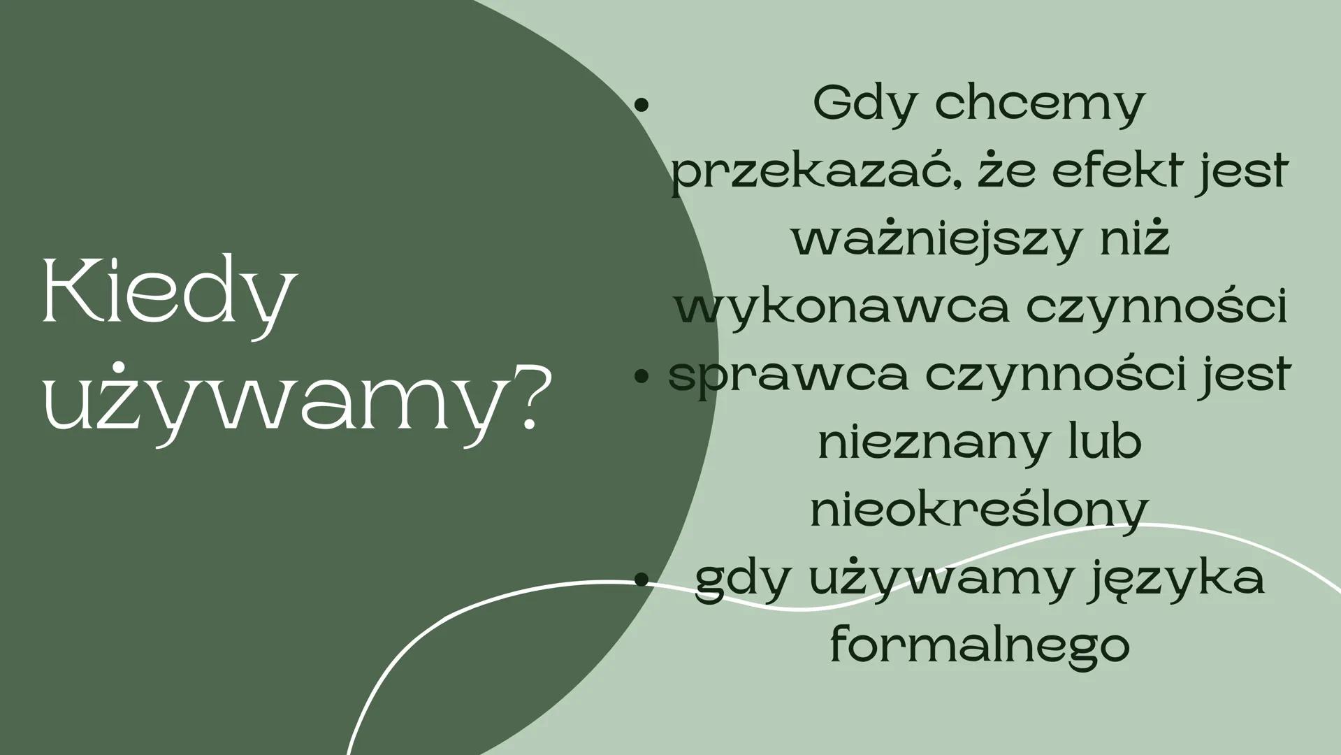 Passive voice Budowa
Subject + to be + Past
Participle Kiedy
używamy?
Gdy chcemy
przekazać, że efekt jest
ważniejszy niż
wykonawca czynności
