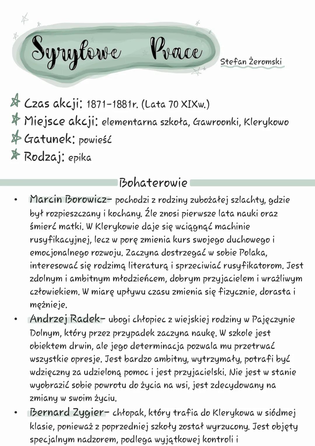 # Syrylowe Poace
Stefan Żeromski
* Czas akcji: 1871-1881r. (Lata 70 XIXw.)
* Miejsce akcji: elementarna szkoła, Gawroonki, Klerykowo
* G