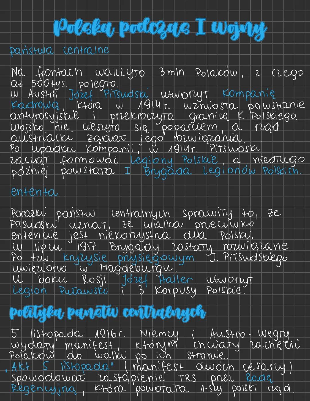 Polska podczas I wojny
państwa centralne
Na frontach walczyło 3 mln Polaków, z czego
Qz 500tys. polegro.
W Austrii Jozef Piłsudska utworyT K