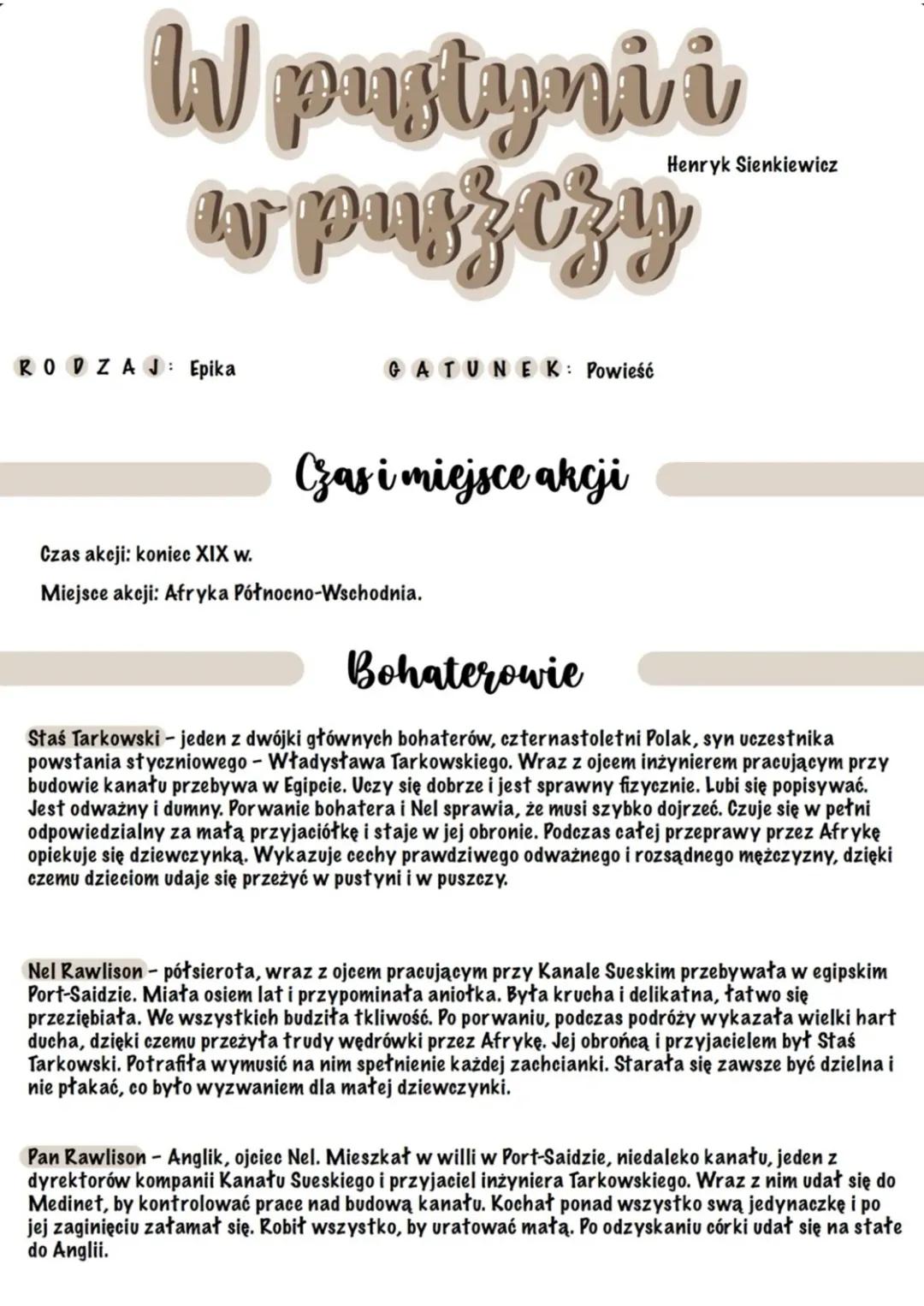 W pustyni i
ar puszczy
Henryk Sienkiewicz
RODZAJ : Epika
GATUNEK: Powieść
Czas akcji: koniec XIX w.
Czas i miejsce akcji
Miejsce akcji: Afry
